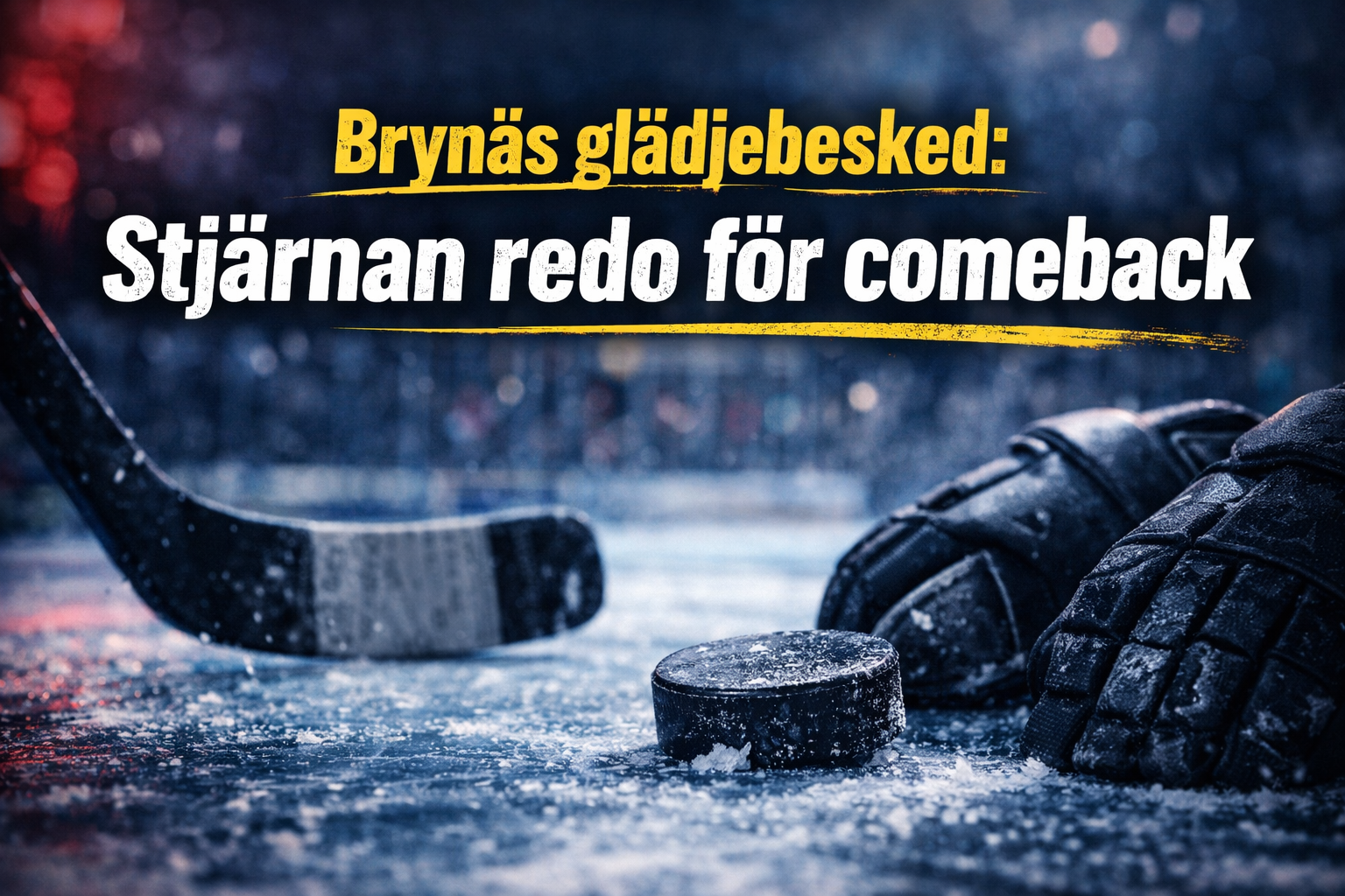 Brynäs: Glädjebeskedet: Nicklas Bäckström redo för comeback