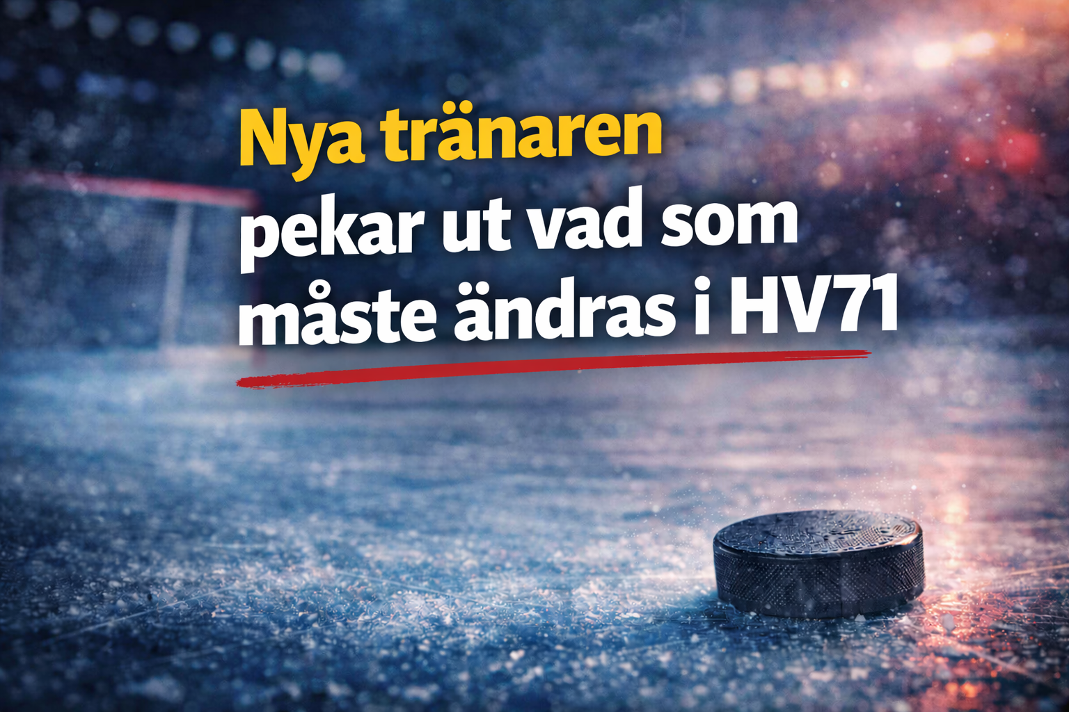 Nya tränaren pekar ut vad som måste ändras i HV71: ”Finns inte tid”