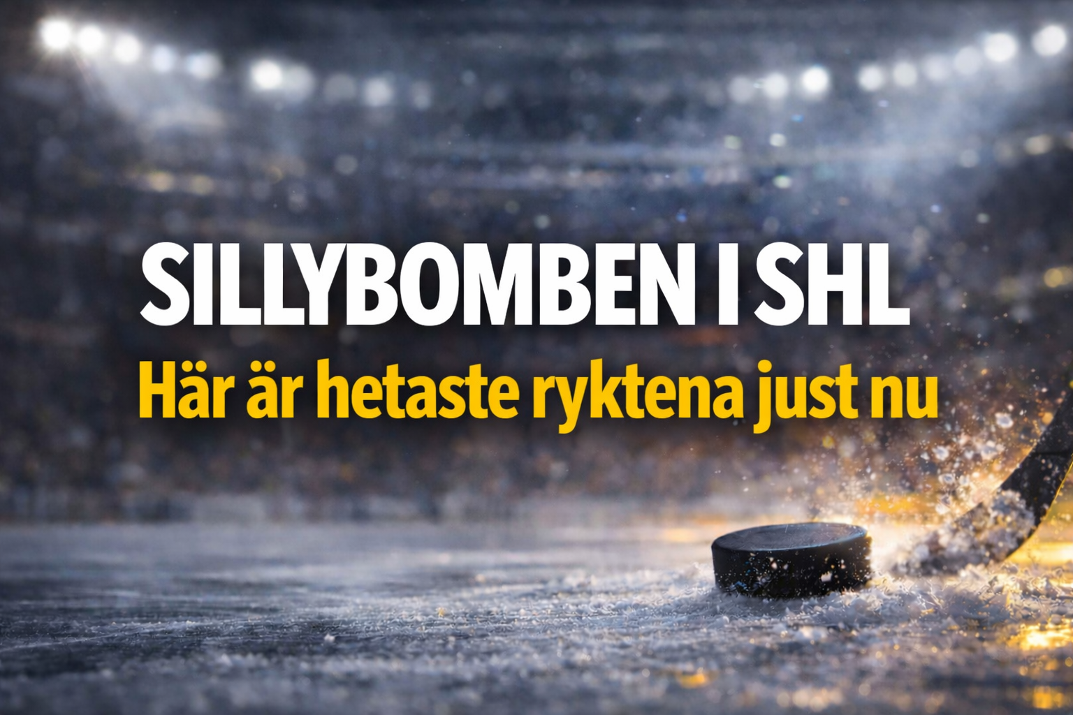 SHL: Silly Season: Stjärnor på väg bort, monsterkontrakt och dragkamper – här är hetaste ryktena just nu