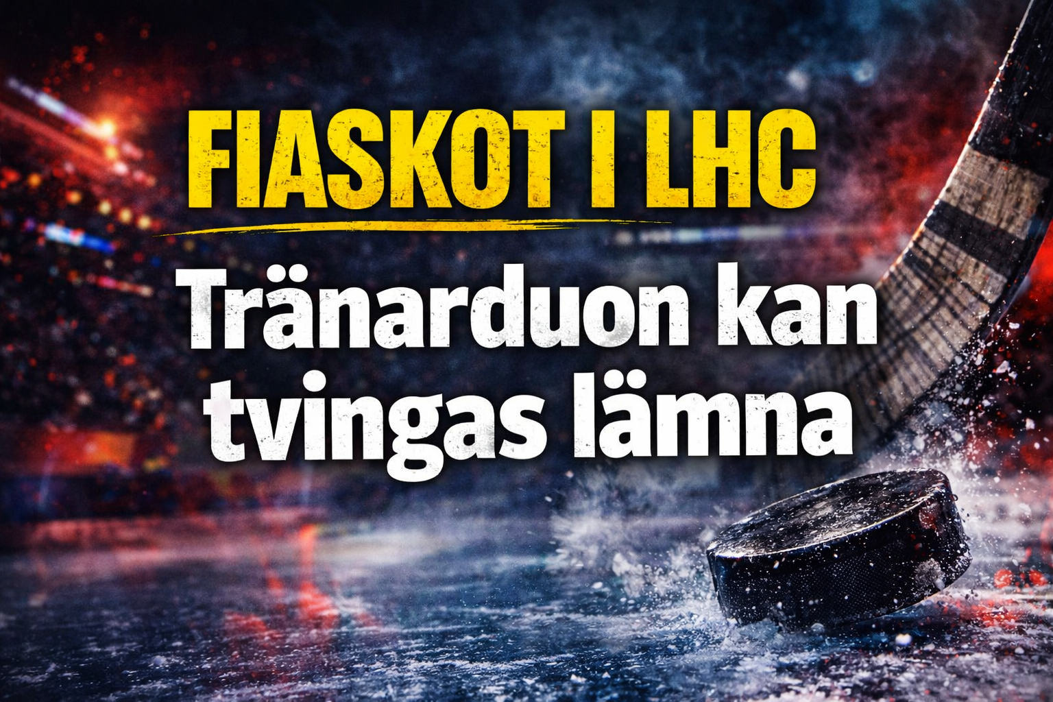 Linköping HC: BOMBEN: Linköping ser ut att sparka tränarduon