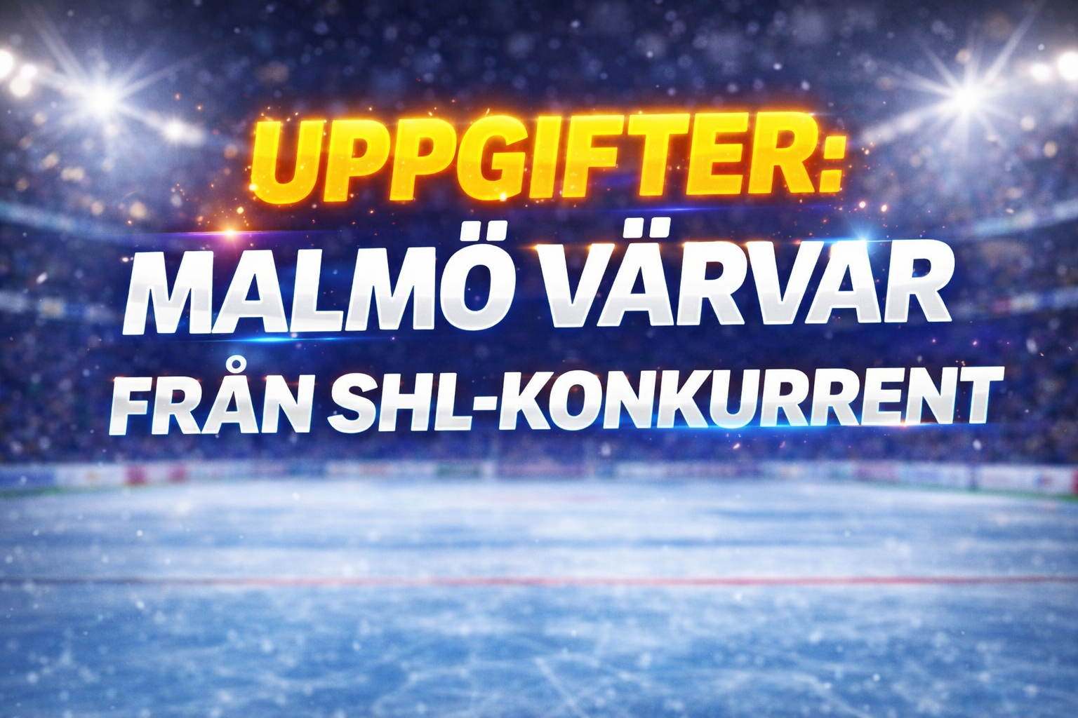 Malmö Redhawks: Uppgifter: Malmö värvar från SHL-konkurrent