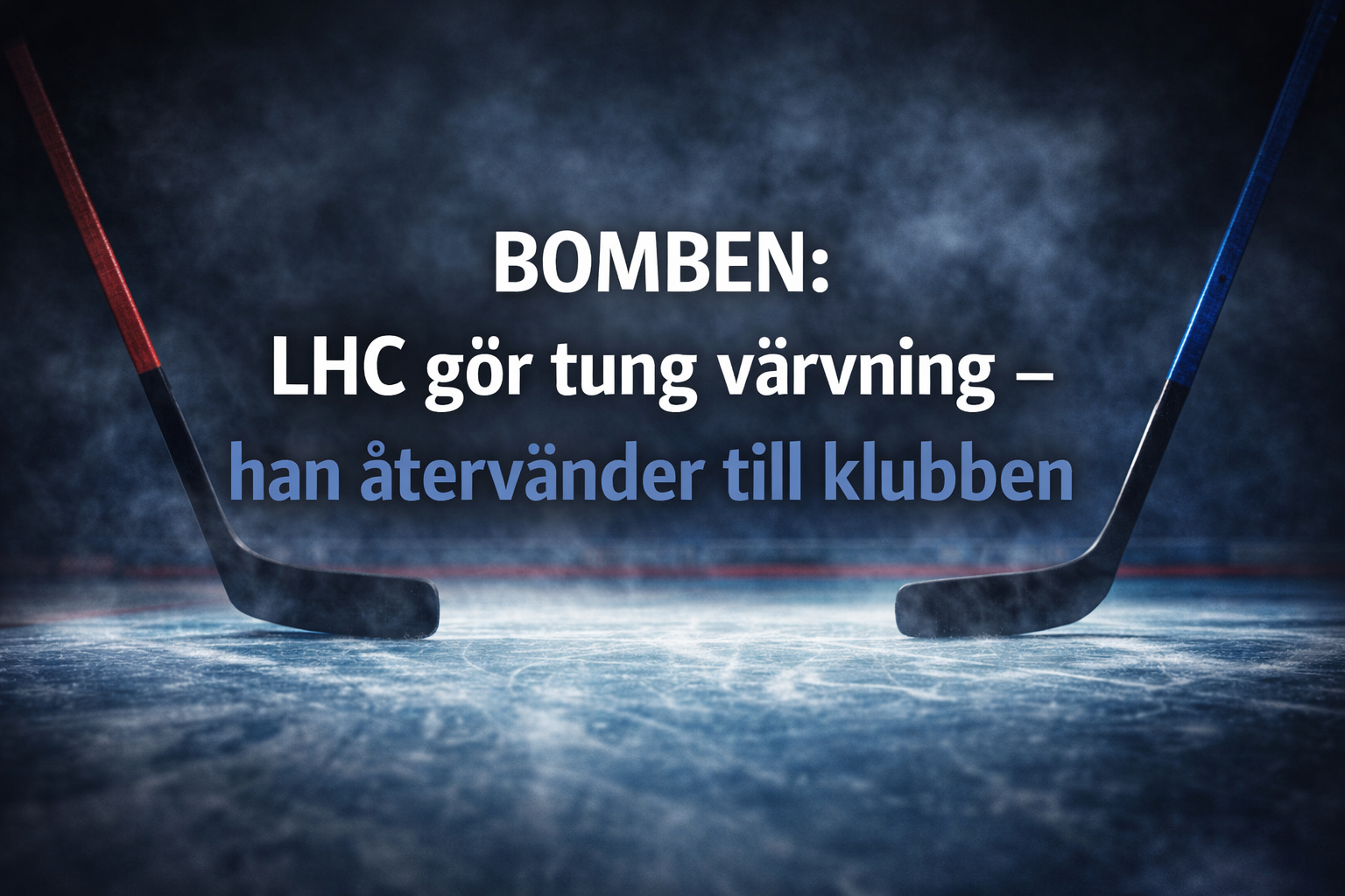Linköping HC: UPPGIFTER: LHC gör tung värvning - han återvänder