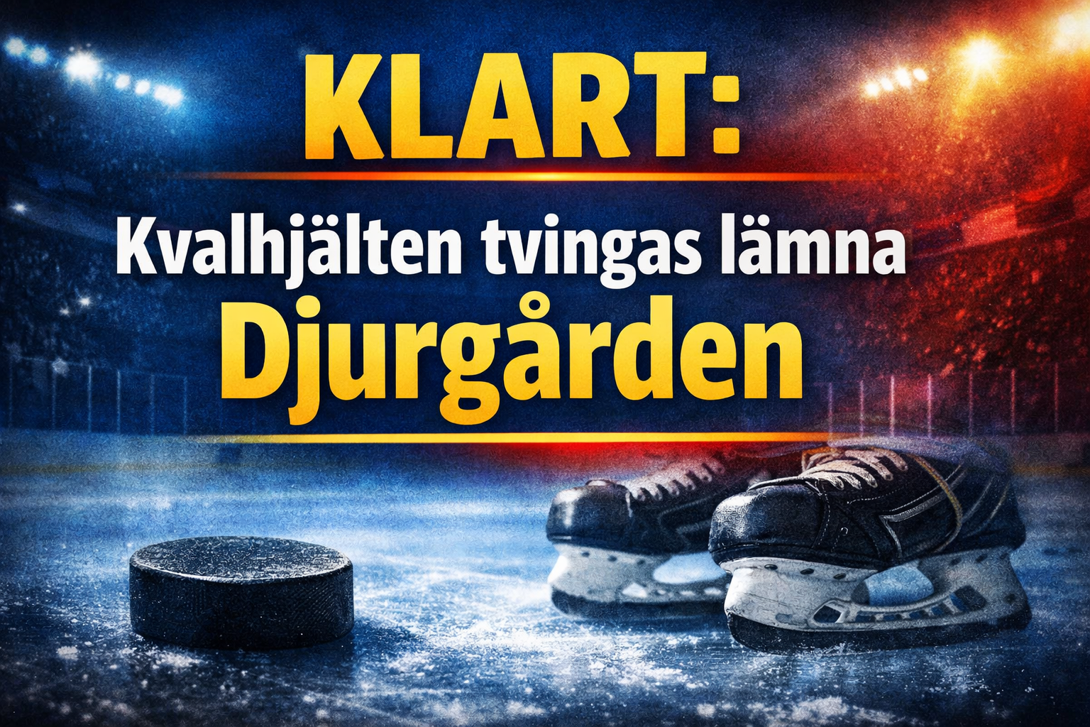 Djurgården Hockey: Kvalhjälten tvingas lämna Djurgården