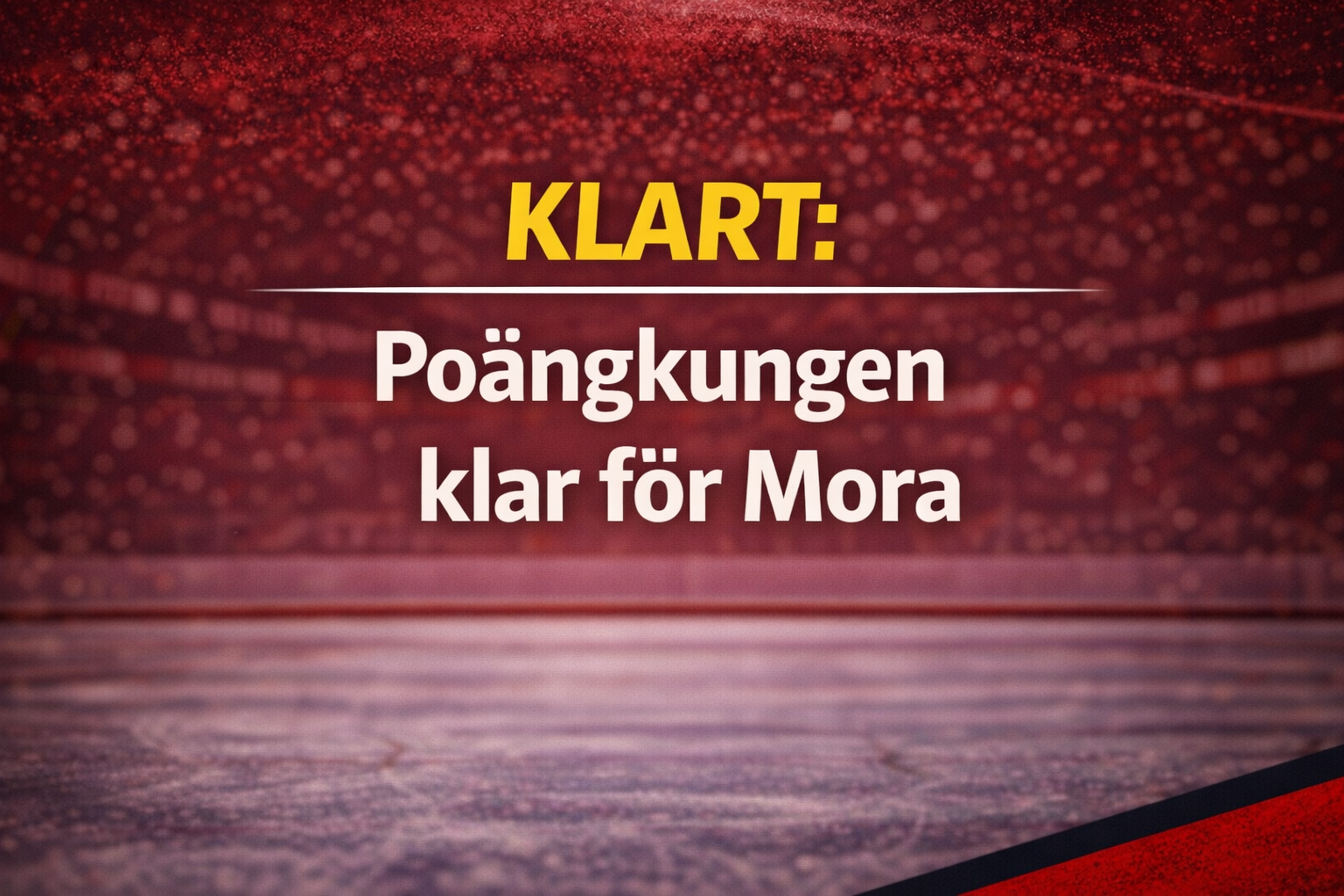 KLART: Poängkungen klar för Mora