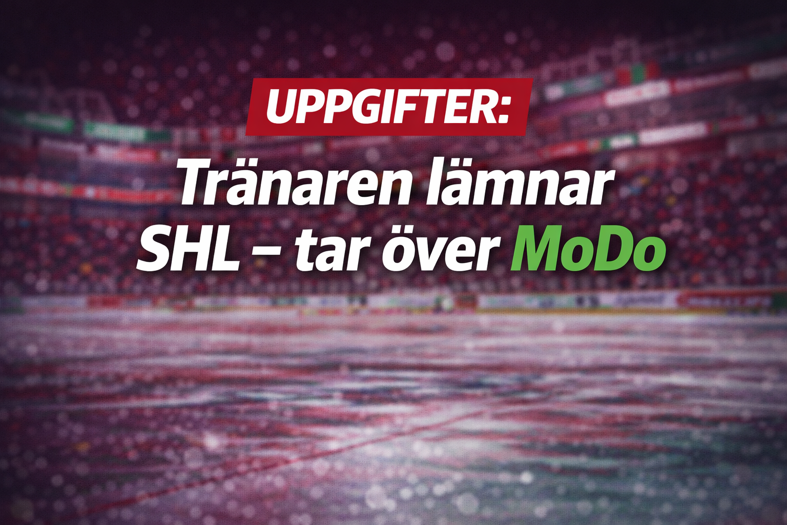 Uppgifter: Tränaren lämnar SHL - tar över MoDo