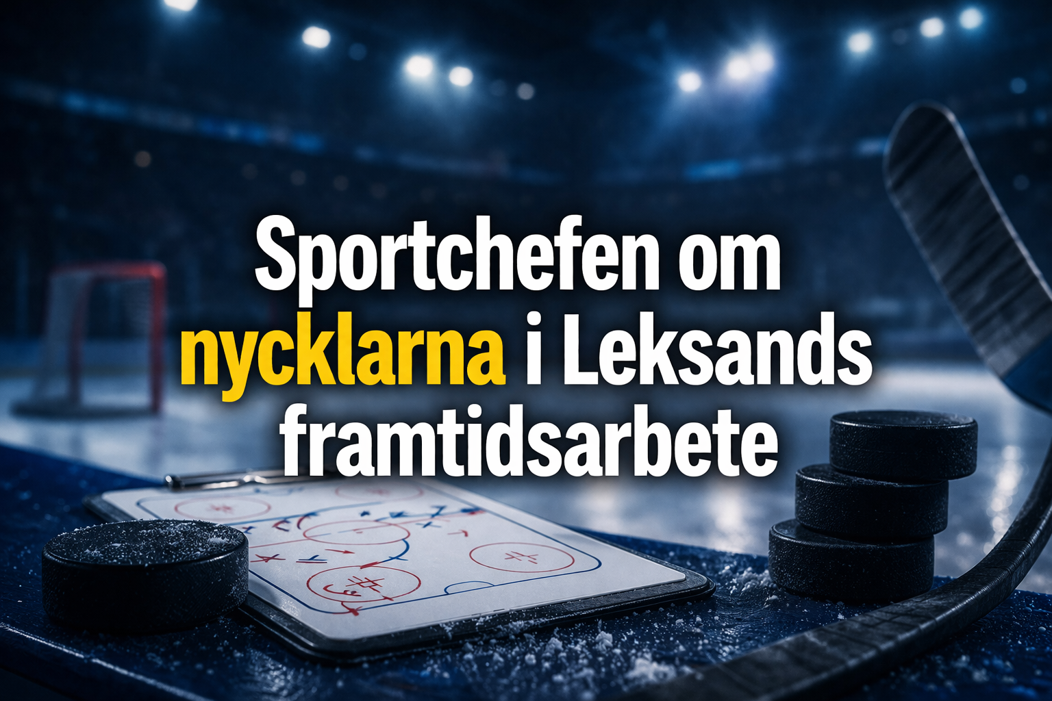 Leksands IF: Sportchefen om Leksands nya väg