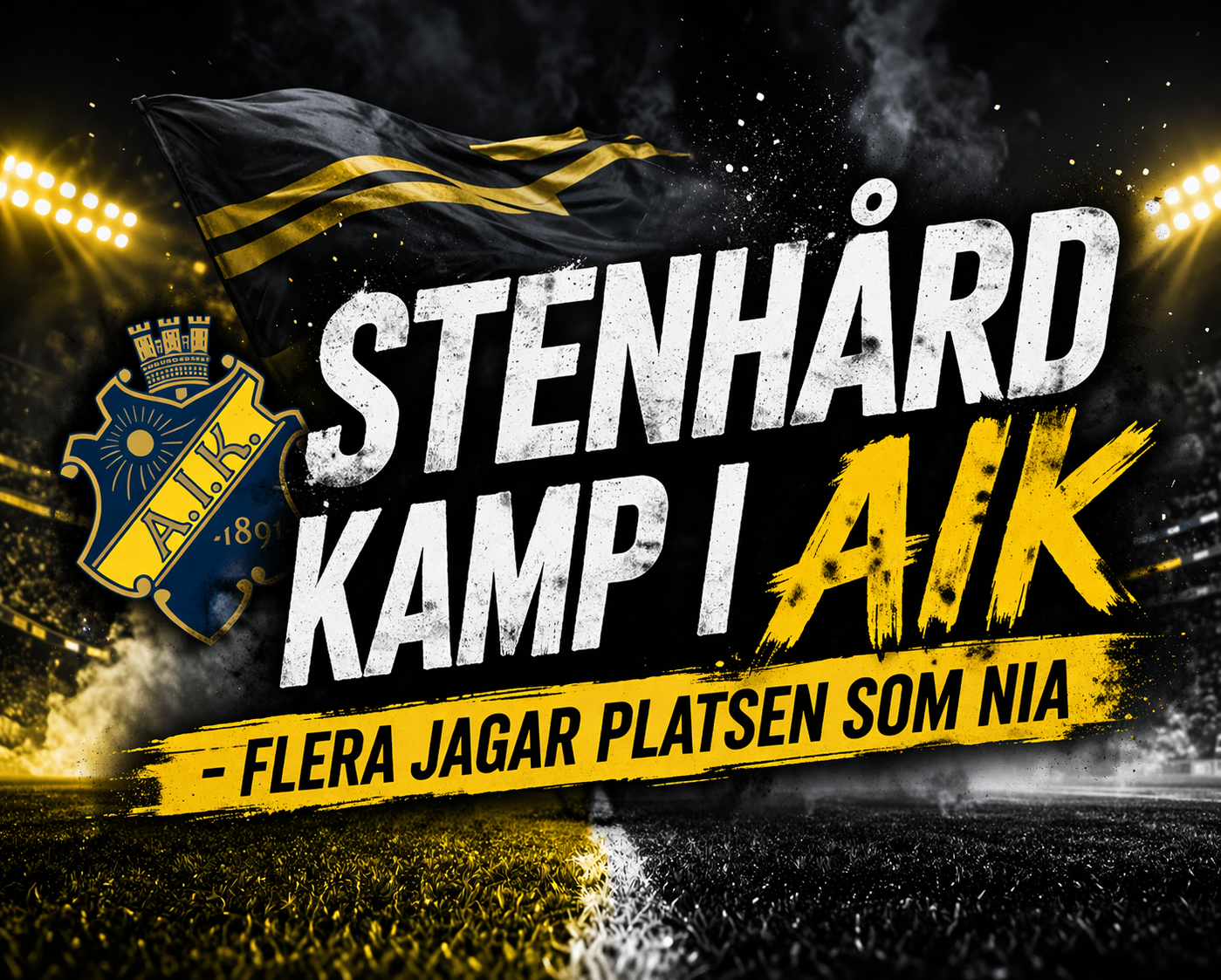 Stenhård kamp i AIK – flera jagar platsen som nia