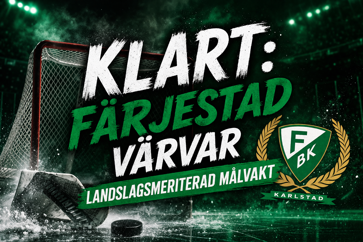 Färjestad: KLART: Färjestad värvar landslagsmeriterad målvakt