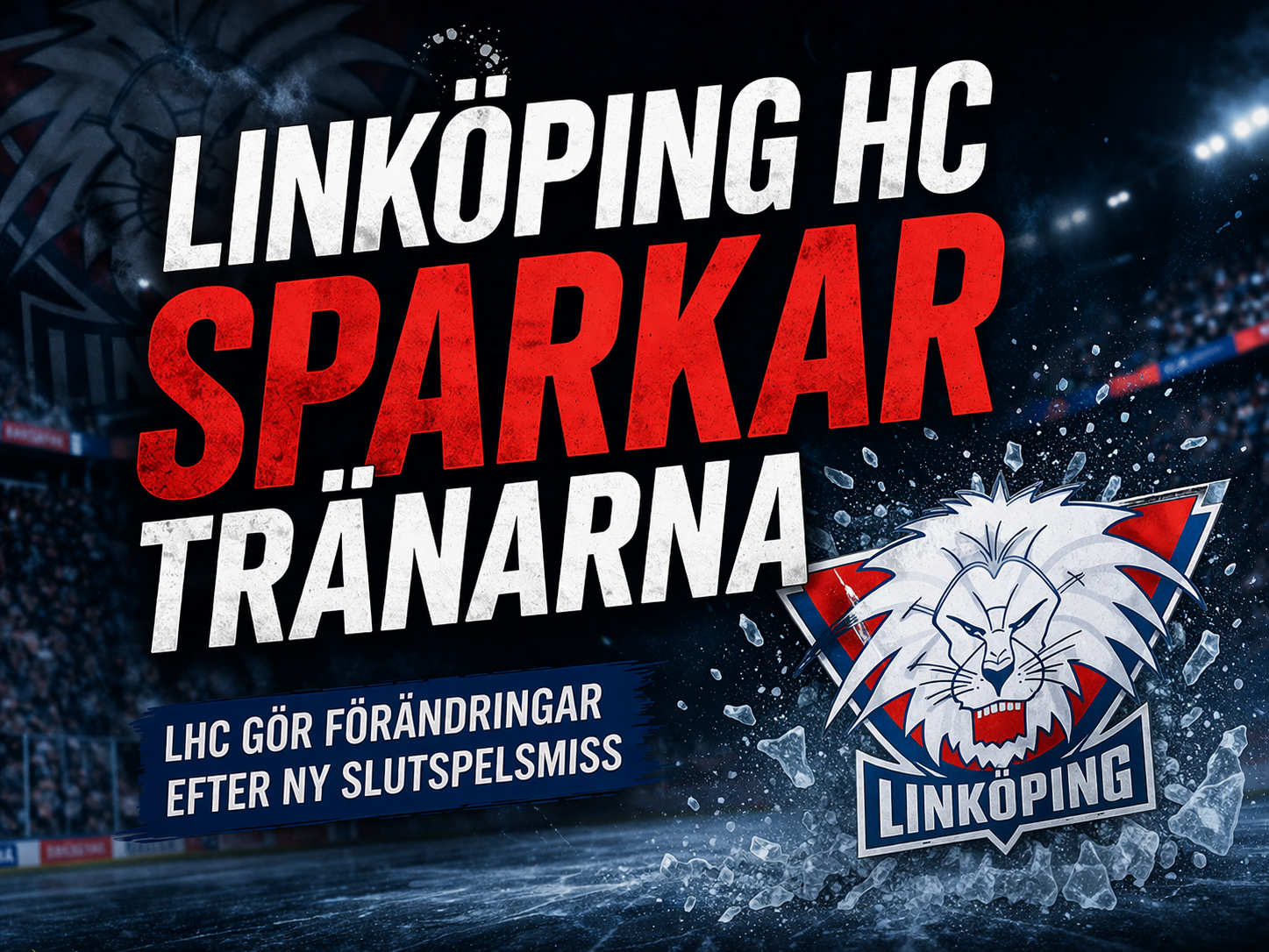 Linköping HC: Klart: Linköping sparkar tränarduon