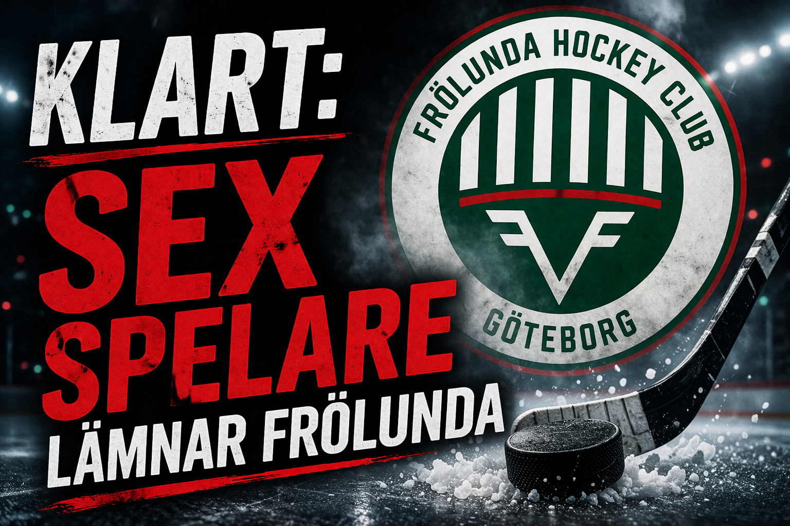 Beskedet: Sex spelare lämnar Frölunda