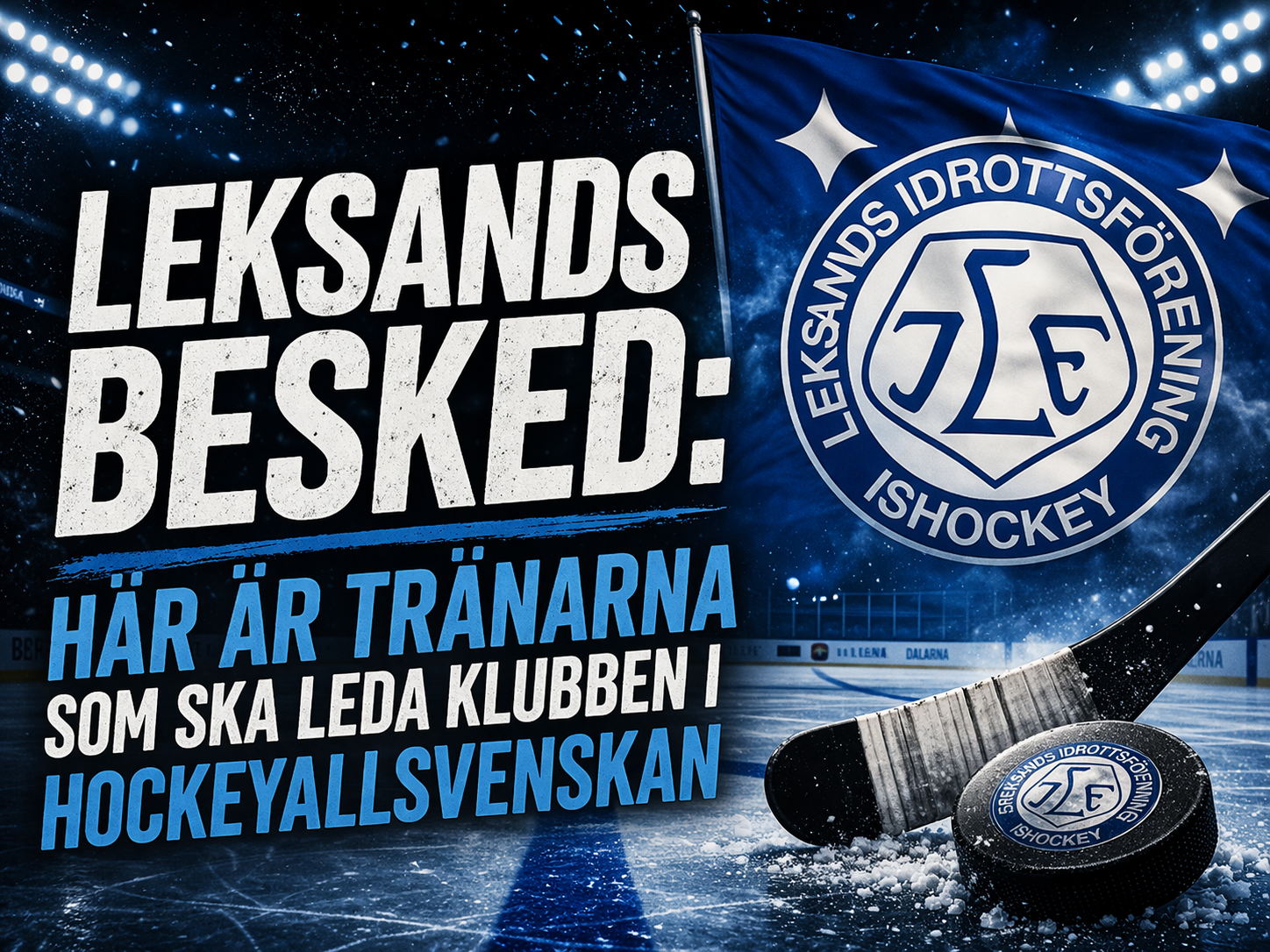 Leksands IF: KLART: Här är Leksands tränare i HockeyAllsvenskan