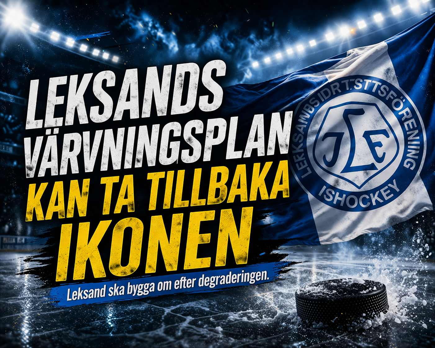 Leksands IF: Leksands plan – ikonen kan göra comeback