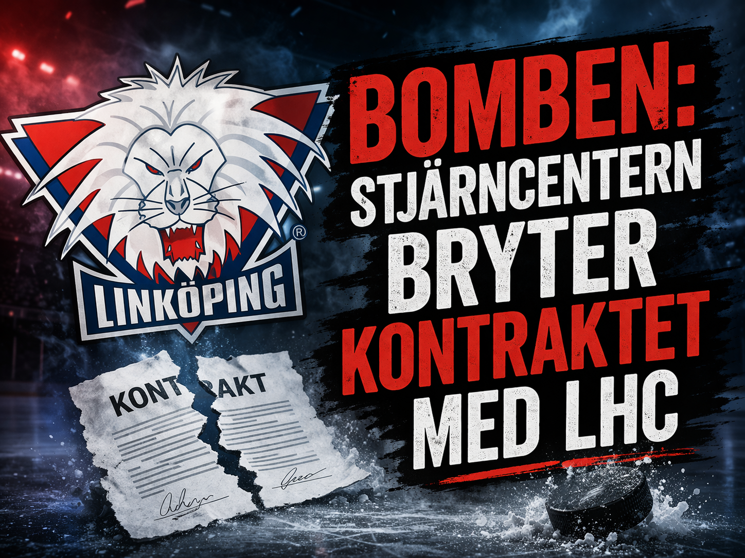 BOMBEN: Stjärncentern bryter kontraktet med LHC