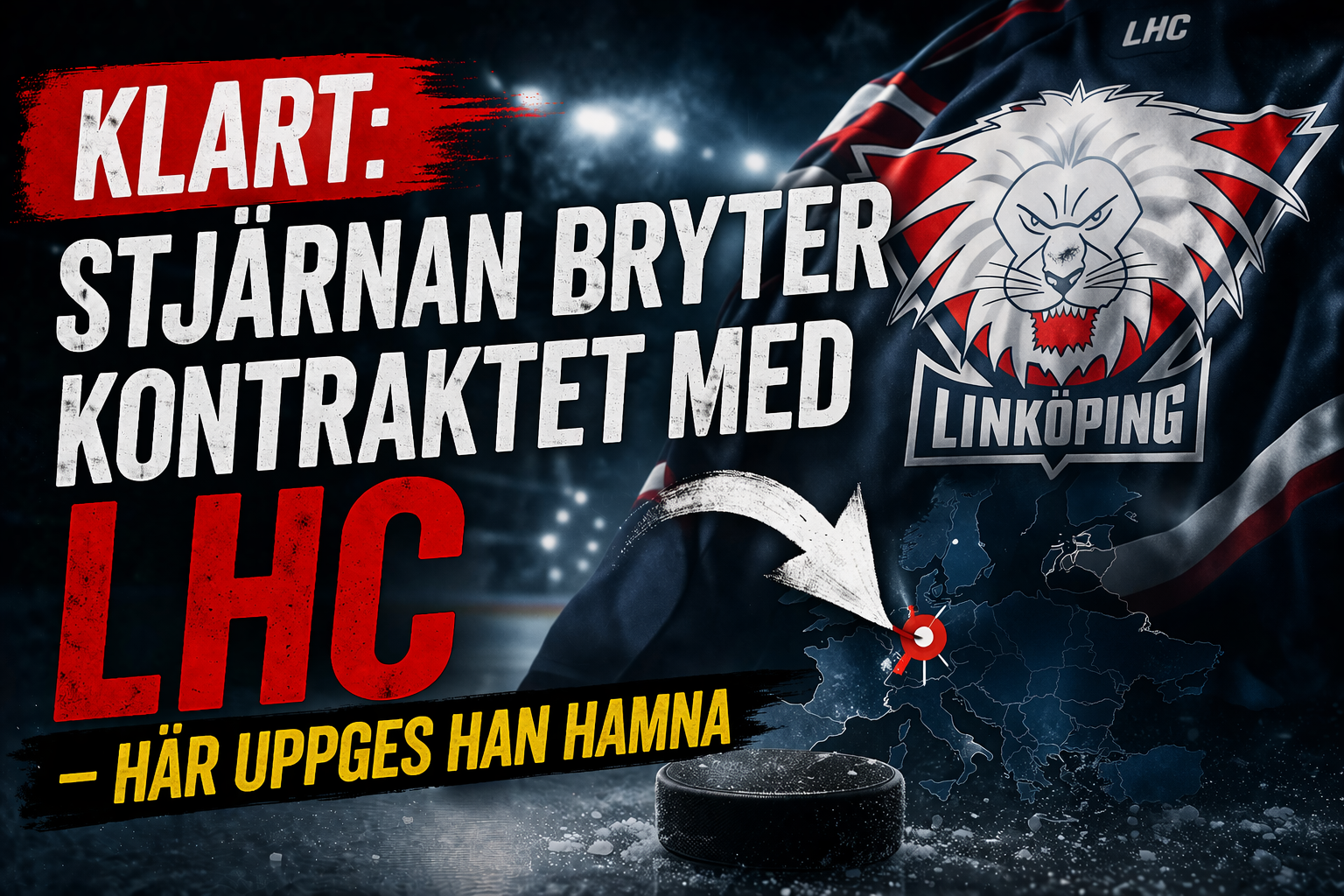 KLART: Stjärnan bryter kontraktet med LHC - här är nya klubben