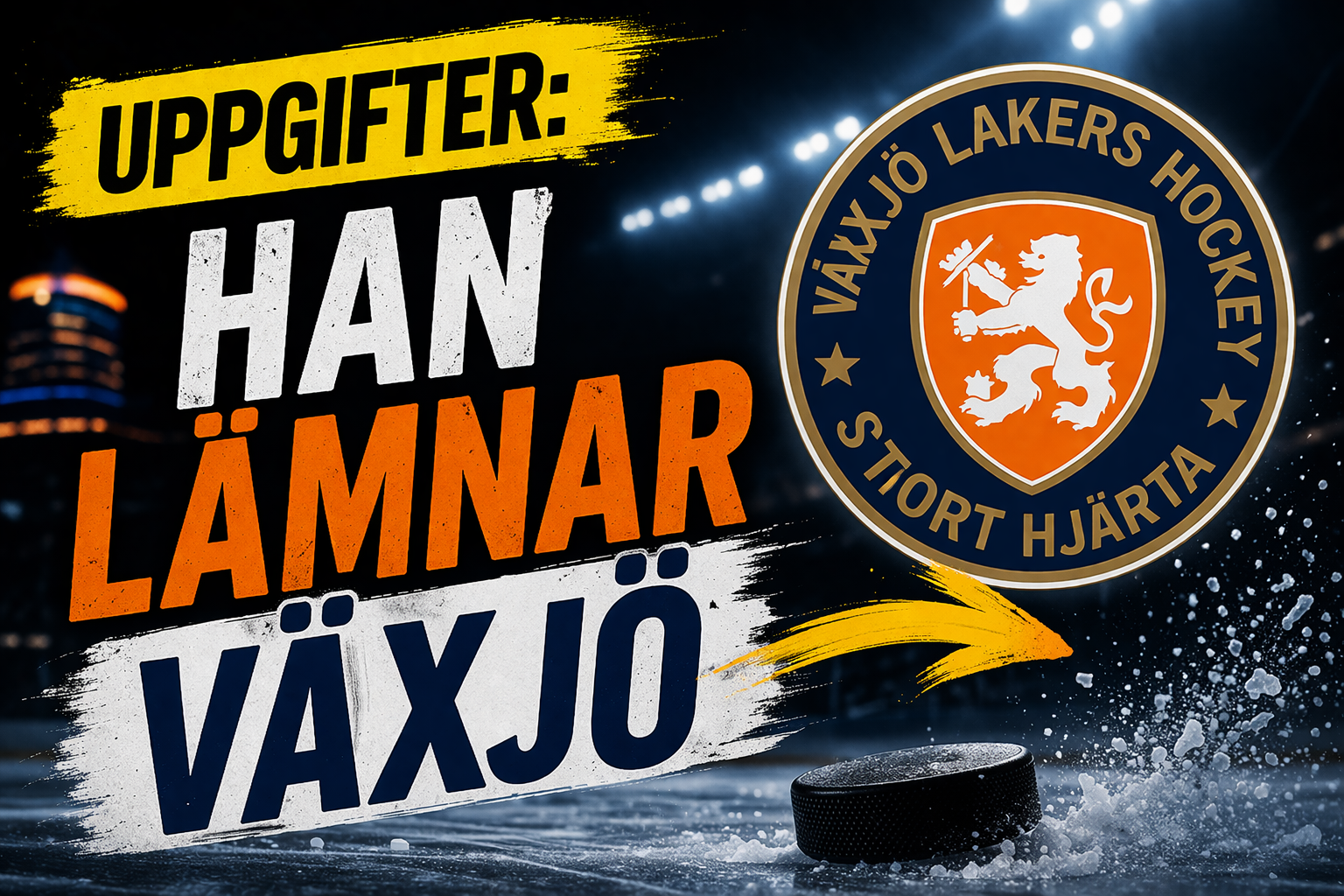 Uppgifter: Han lämnar Växjö