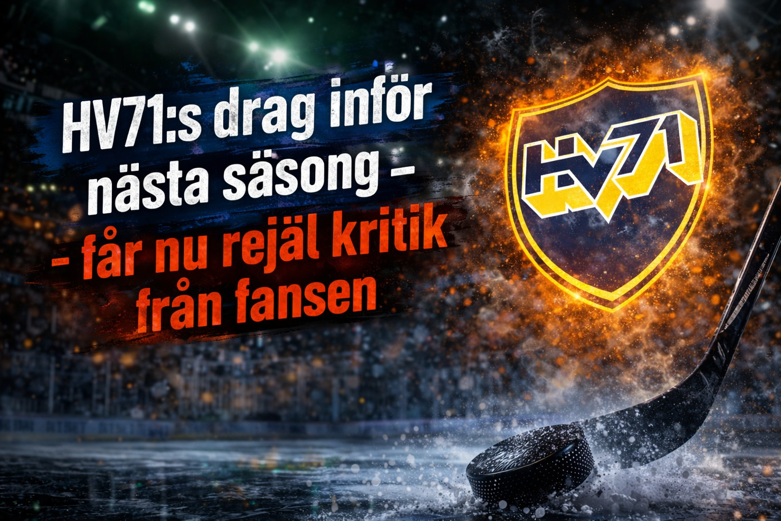 HV71:s drag inför nästa säsong - får nu rejäl kritik från fansen