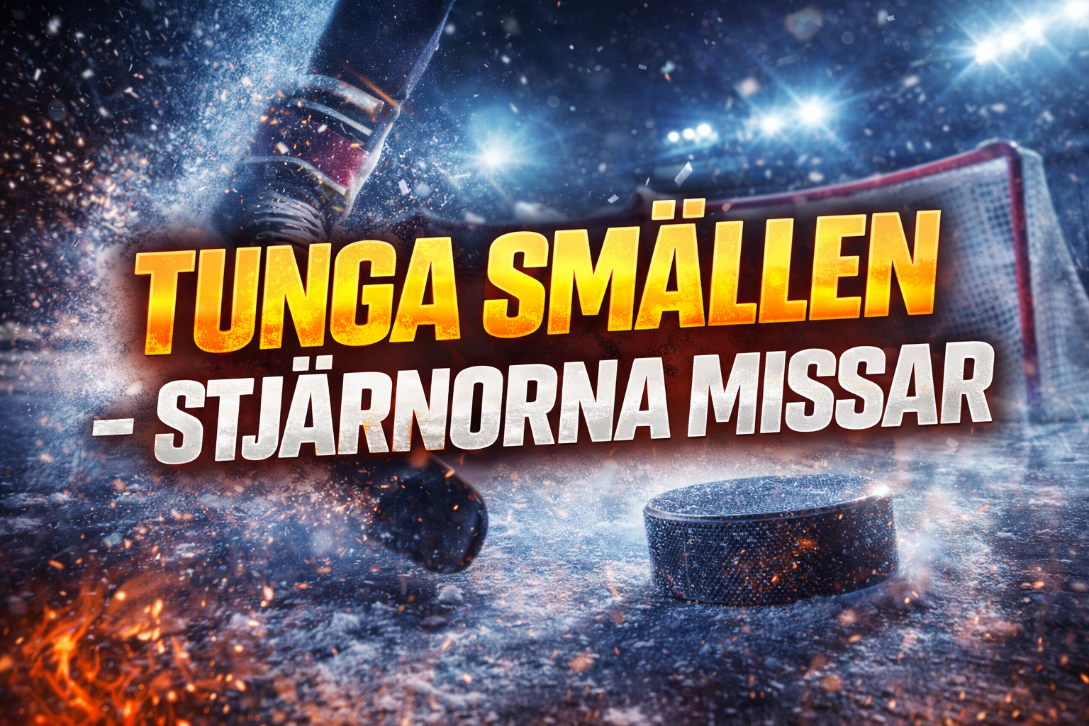 Tunga smällen - stjärnorna missar