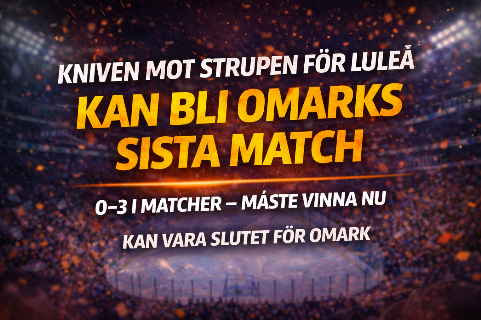 Luleå Hockey: Kan vara slutet för Omark – Jag är medveten om det