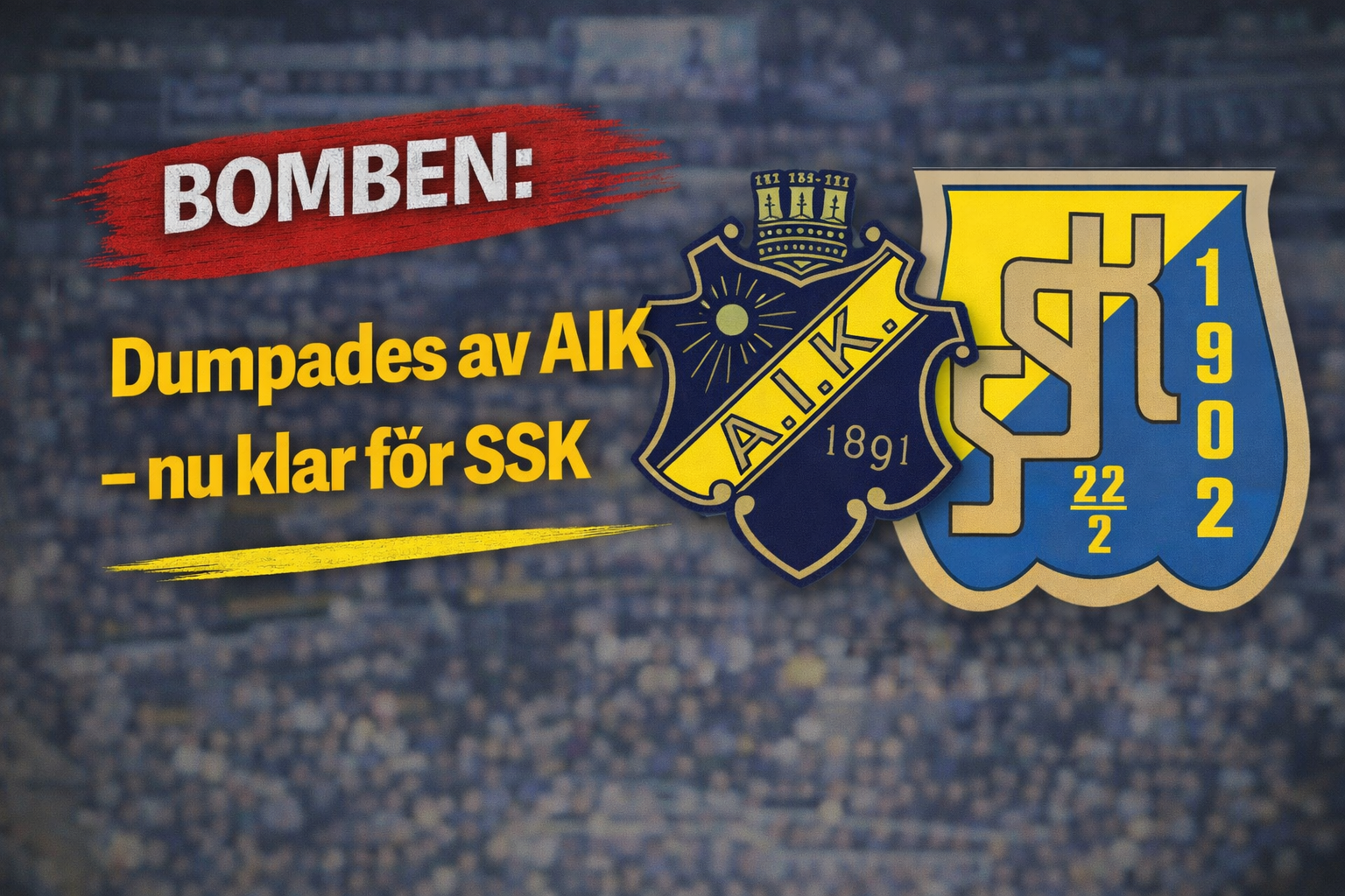 BOMBEN: Dumpades av AIK - nu klar för SSK