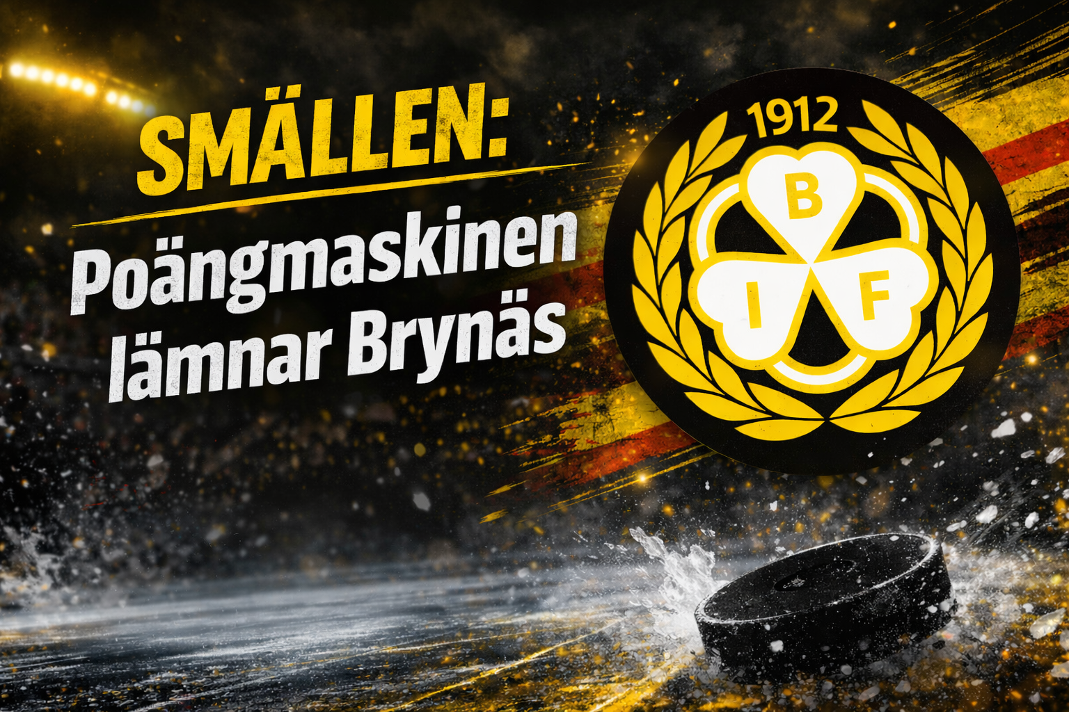 Brynäs: SMÄLLEN: Poängmaskinen lämnar Brynäs