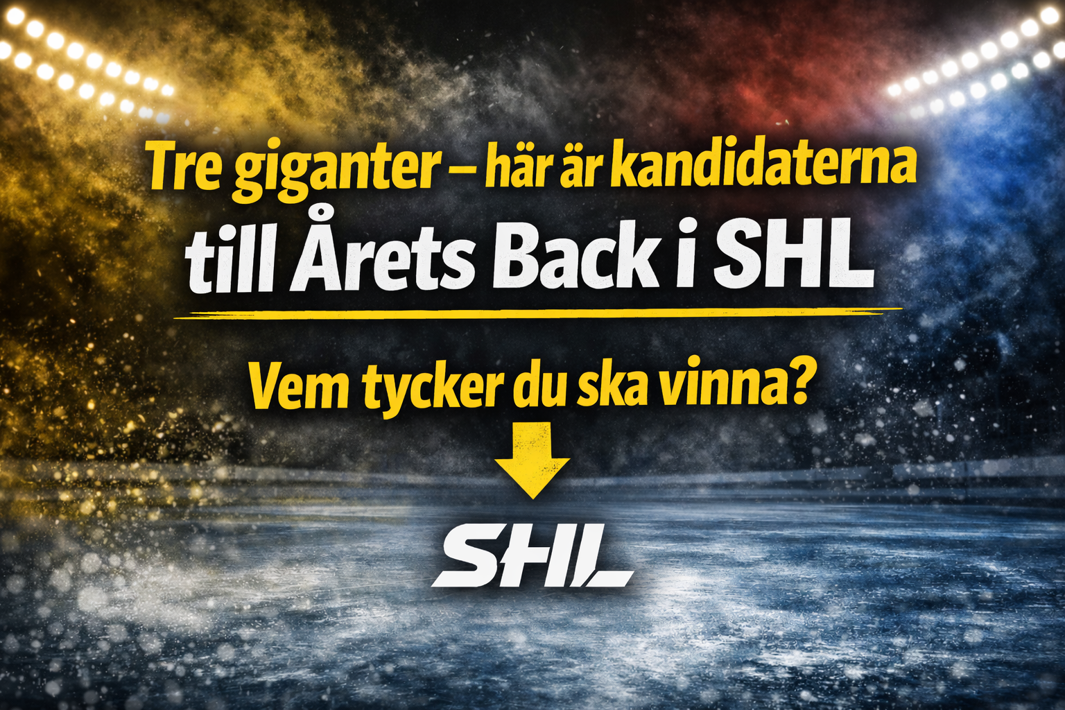 SHL: Tre giganter – här är kandidaterna till Årets Back i SHL