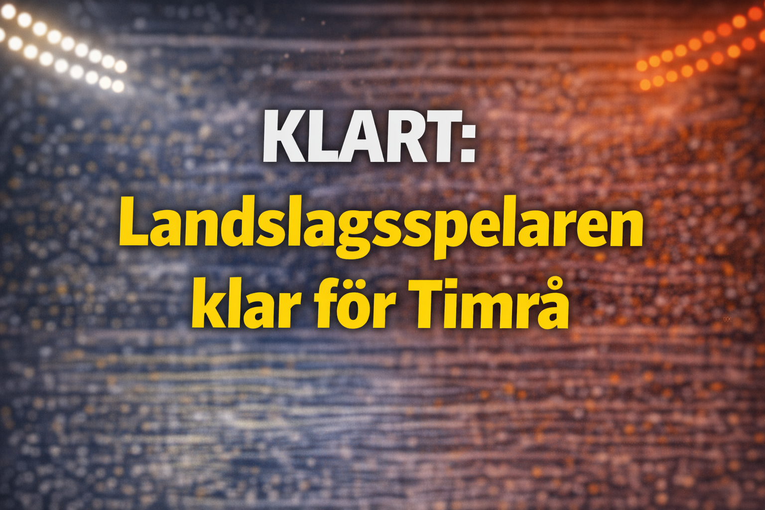 Timrå IK: KLART: Landslagsspelaren klar för Timrå