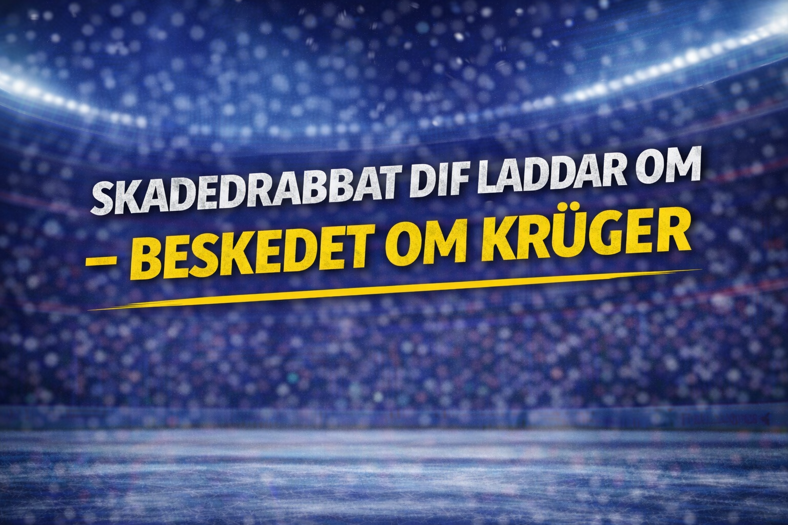 Djurgården Hockey: Skadedrabbat DIF laddar om – beskedet om Krüger