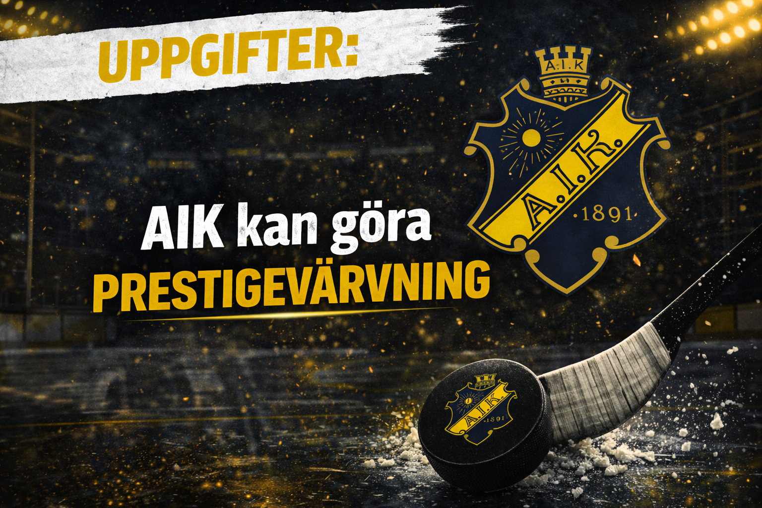 AIK Hockey: Uppgifter: AIK kan slå till med stjärnvärvning