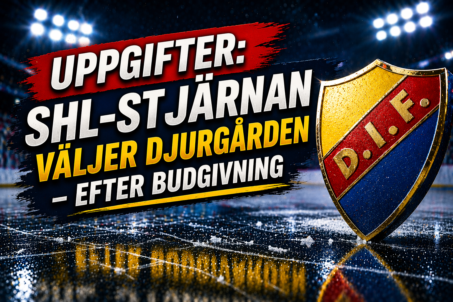 Djurgården Hockey: Uppgifter: SHL-stjärnan väljer Djurgården - efter budgivning