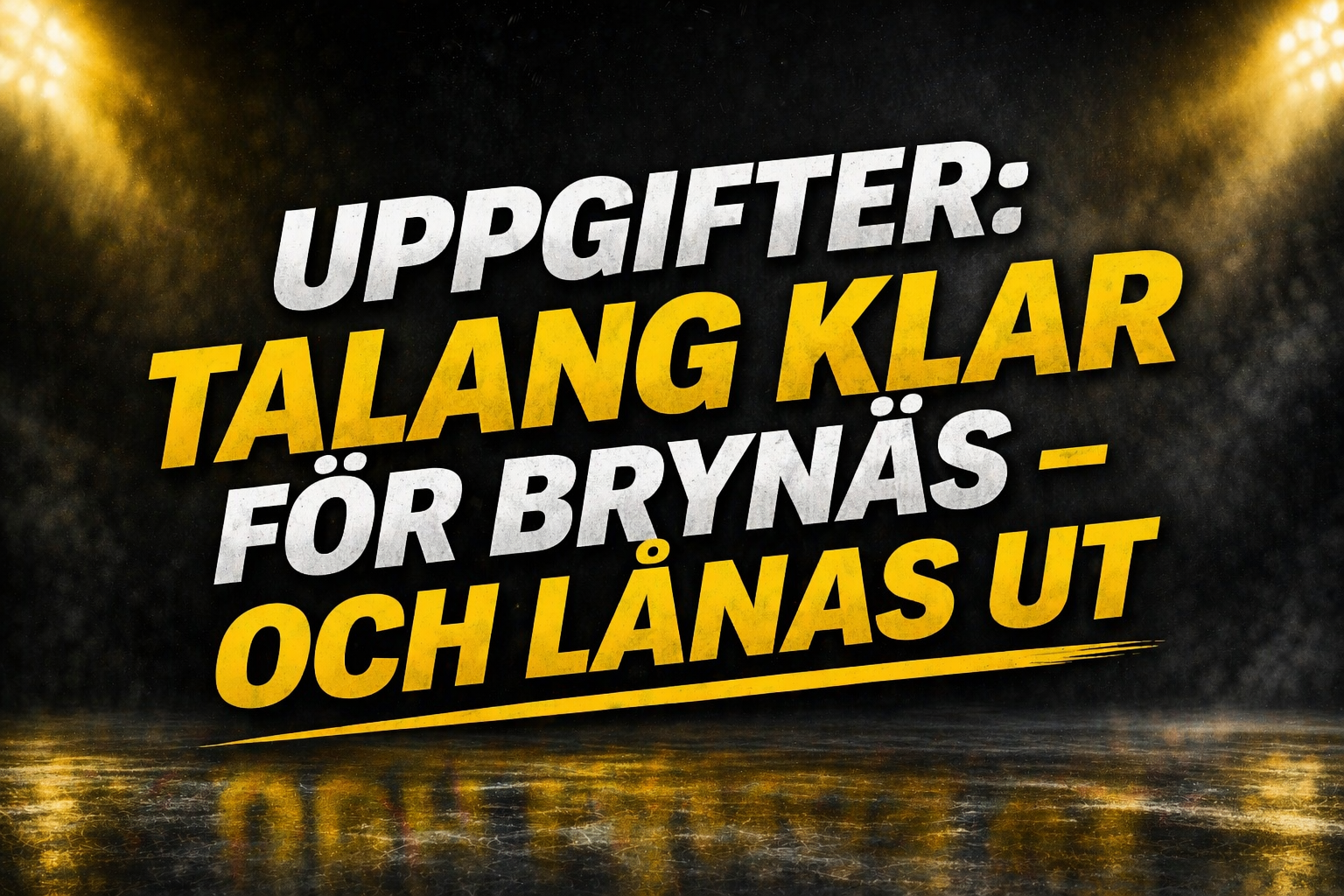 Brynäs: Uppgifter: Brynäs värvar talang – lånas ut direkt