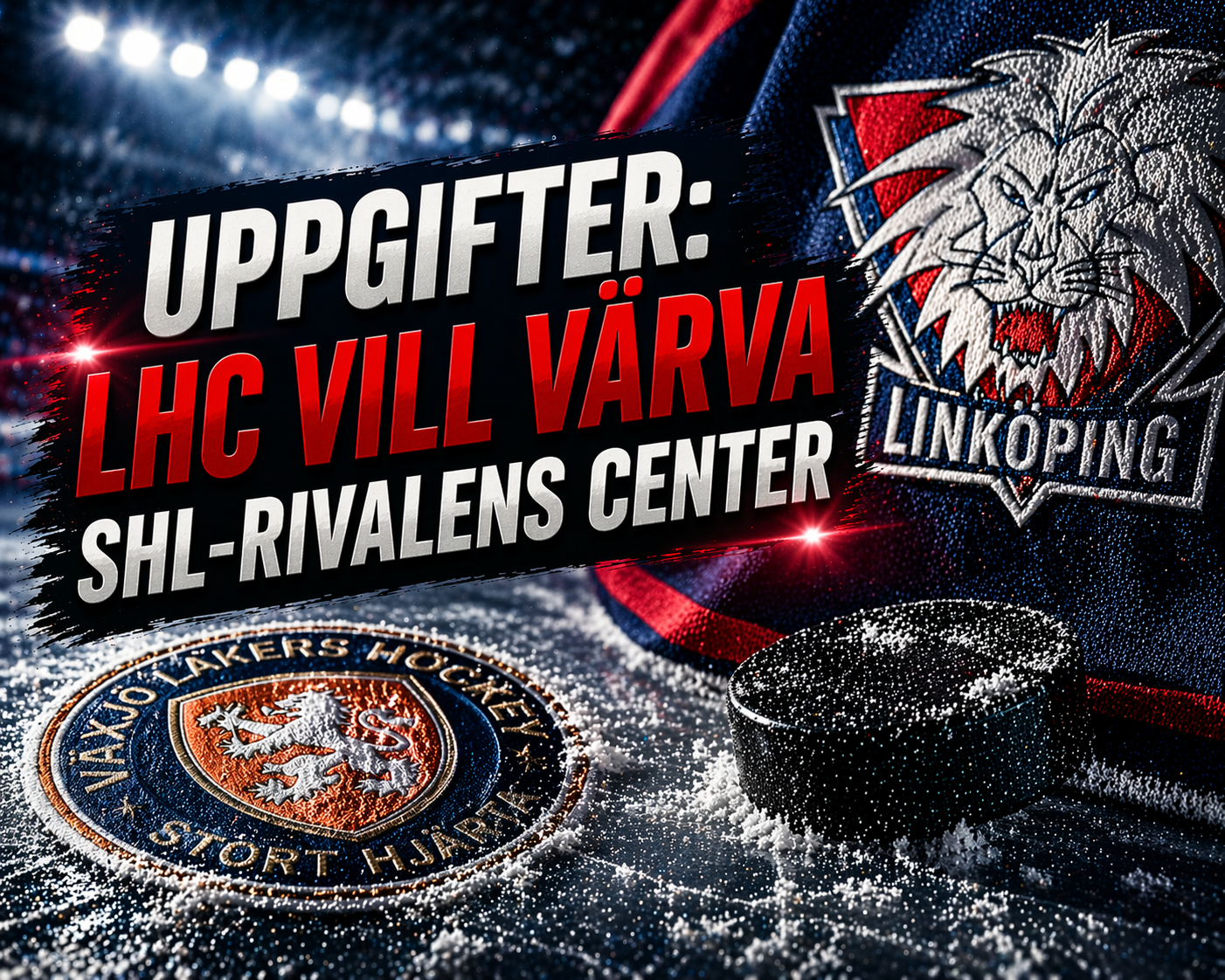 Linköping HC: Uppgifter: LHC vill värva SHL-rivalens center