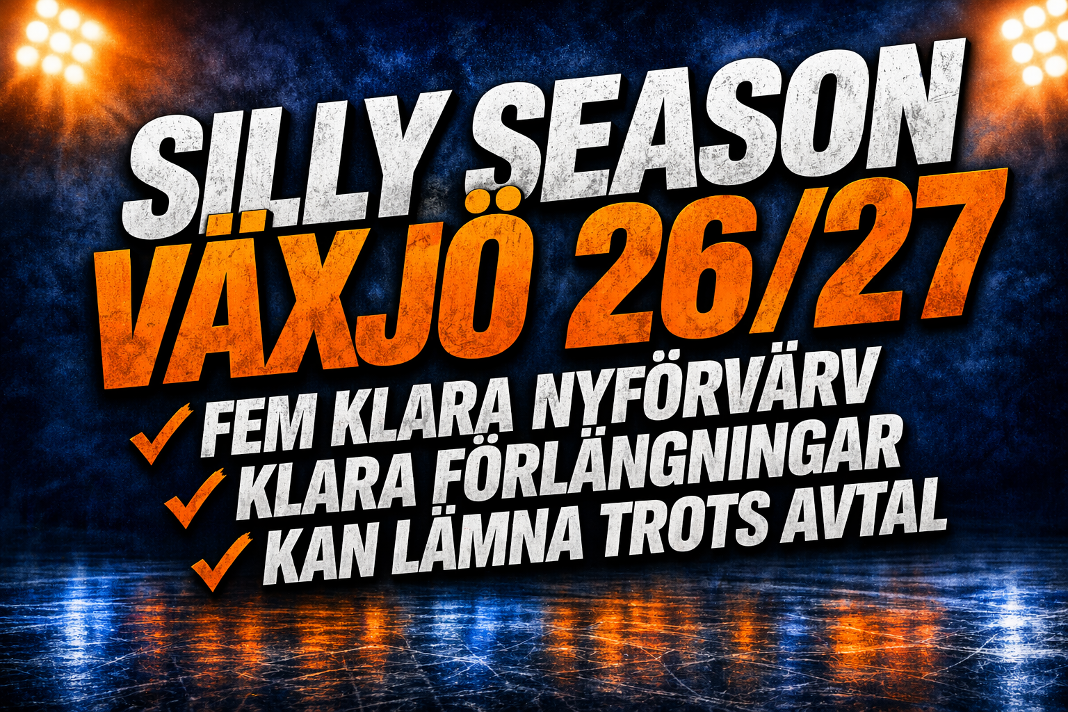 Växjö Lakers: AVSLÖJAR: Flera nyförvärv klara - Så kan Växjös lag se ut 2026/27