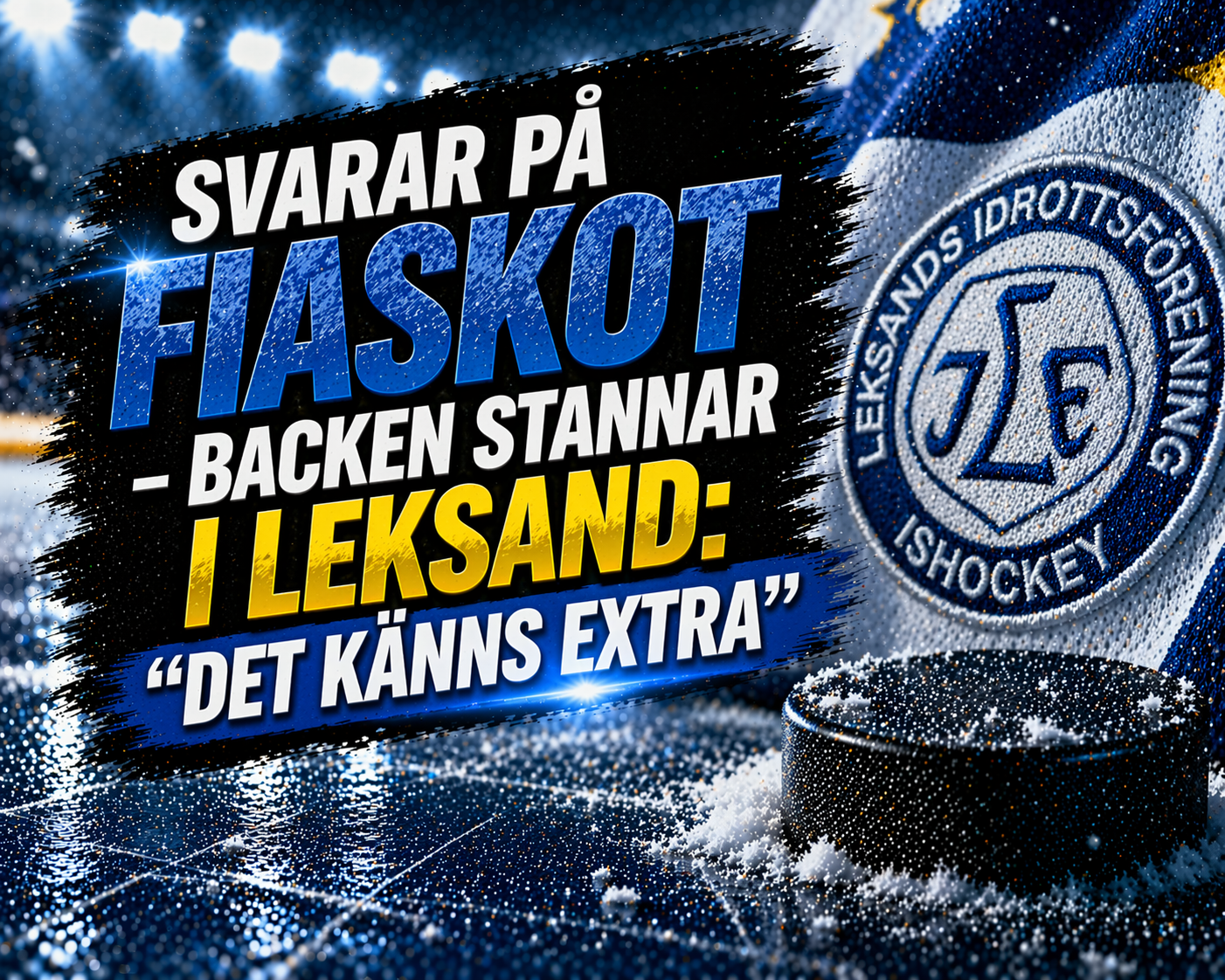Leksands IF: Svarar på fiaskot – backen stannar i Leksand