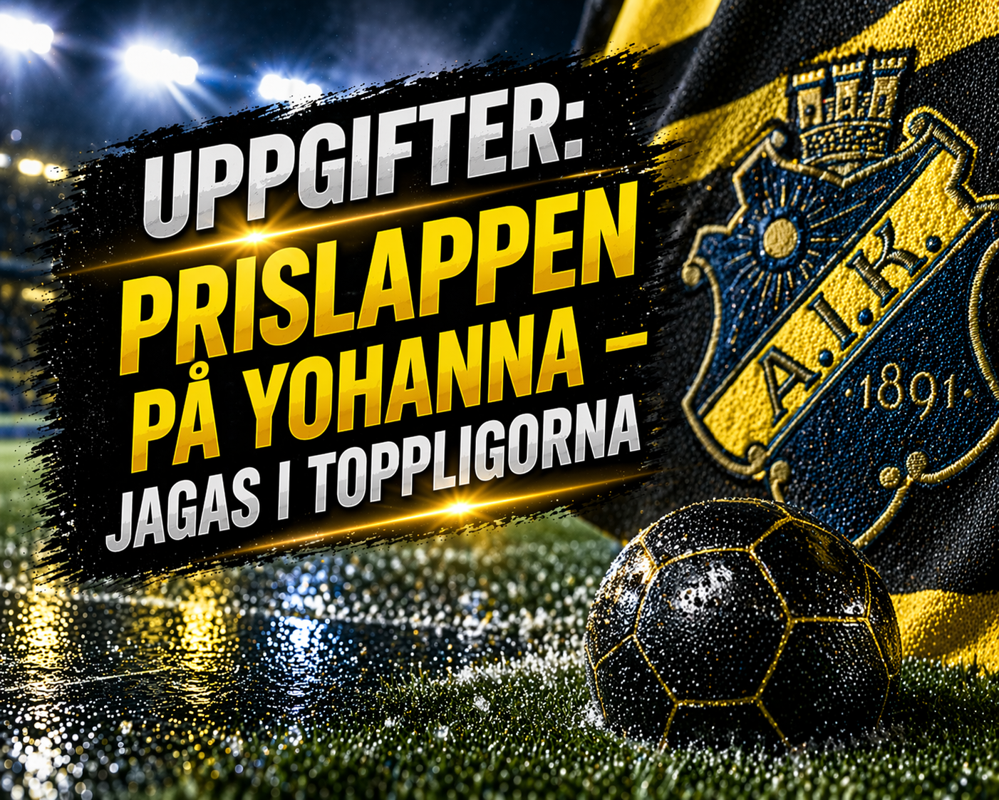 Uppgifter: Prislappen på Yohanna – jagas i toppligorna