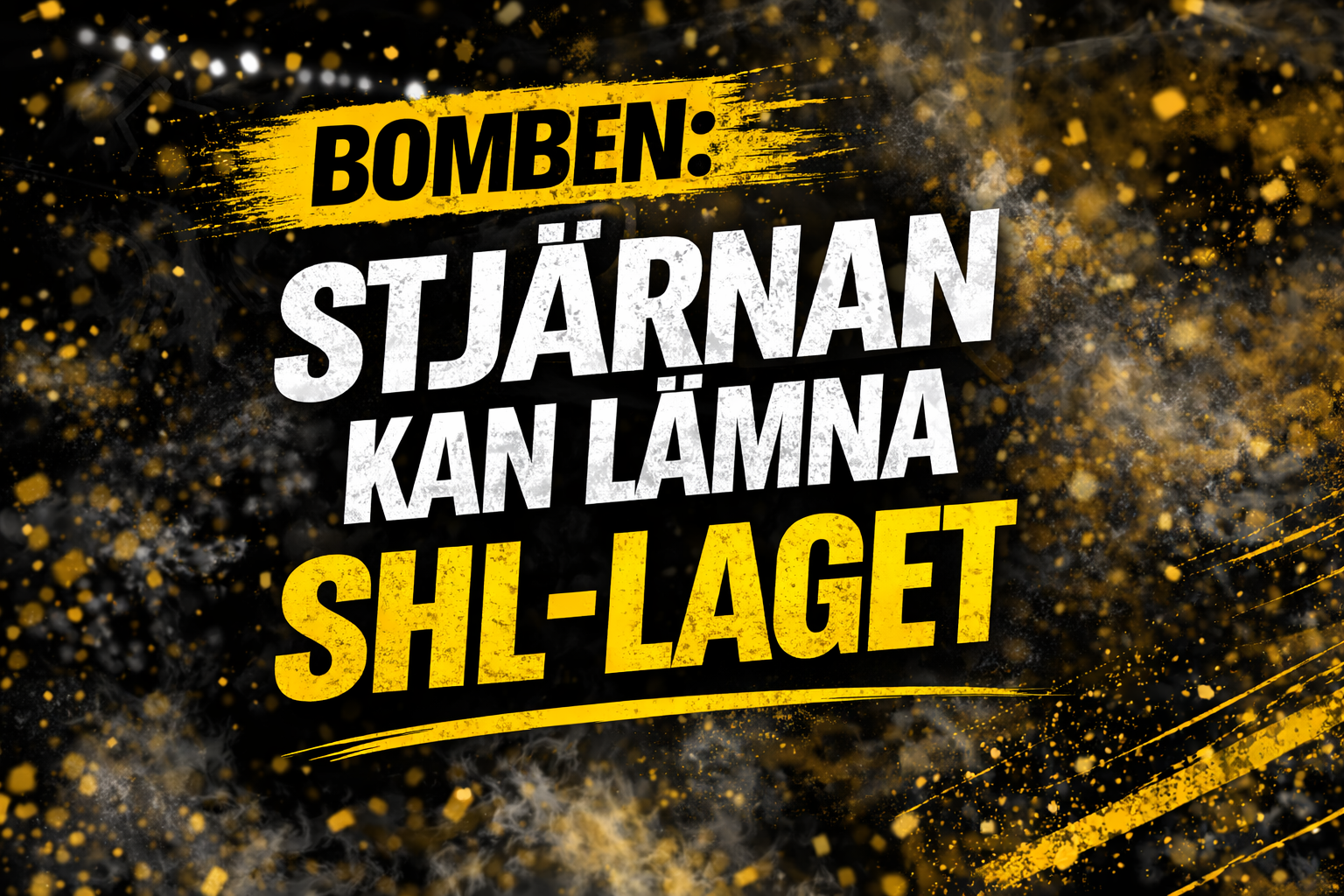BOMBEN: Stjärnan kan lämna SHL-laget