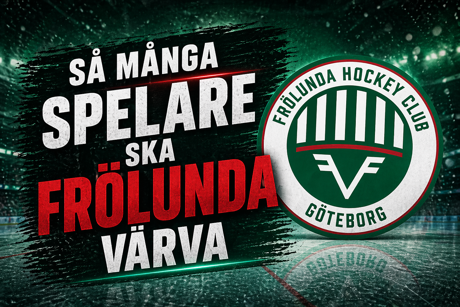 Frölunda: Så många spelare ska Frölunda värva