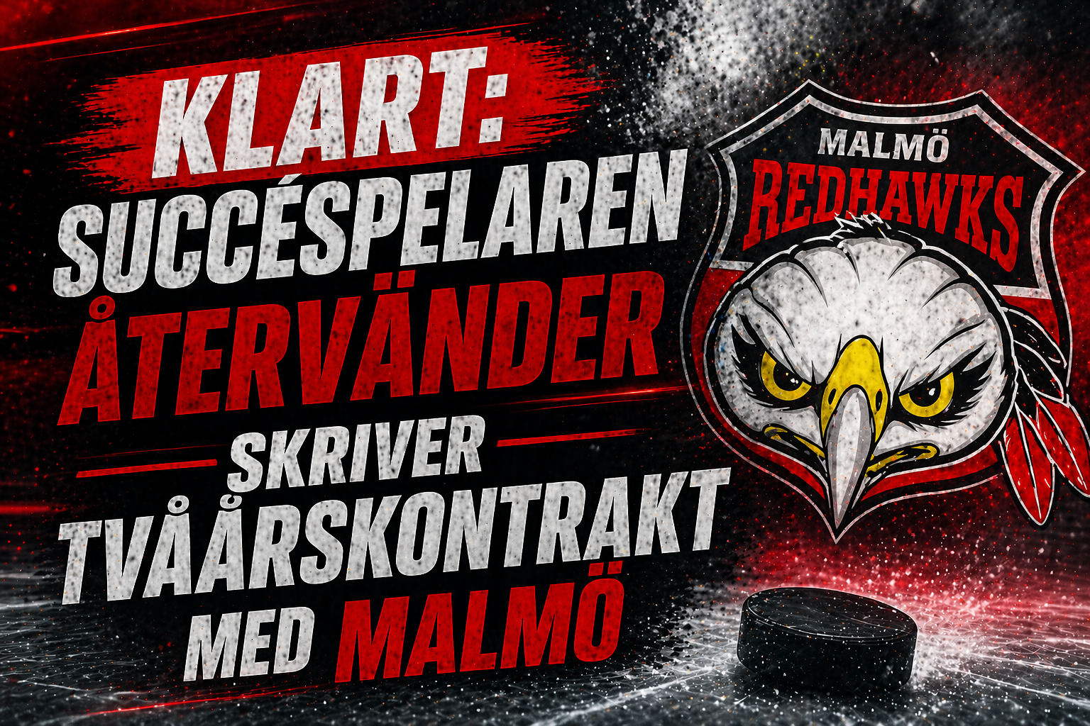 Malmö Redhawks: Klart: Succéspelaren återvänder – skriver tvåårskontrakt med Malmö