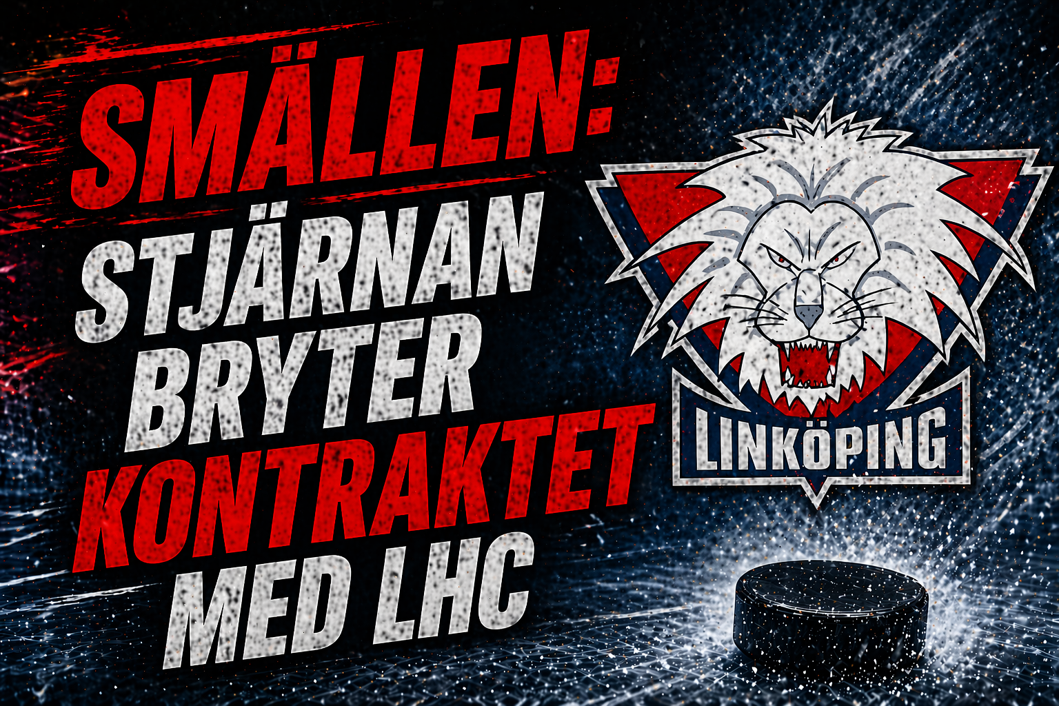Linköping HC: Smällen: Stjärnan bryter kontraktet med LHC