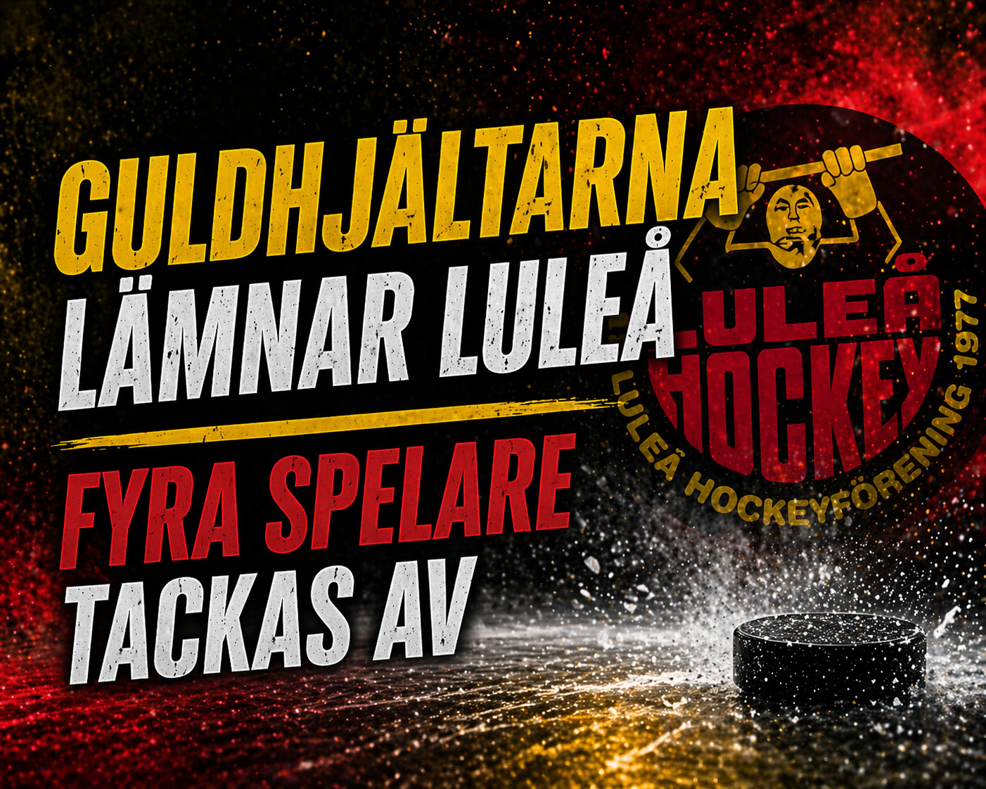 Luleå Hockey: Guldhjältarna lämnar Luleå – fyra spelare tackas av