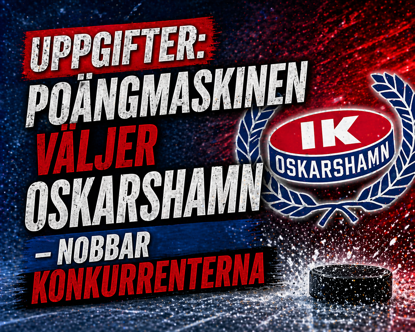 Oskarshamn: Uppgifter: Poängmaskinen väljer Oskarshamn – nobbar konkurrenterna