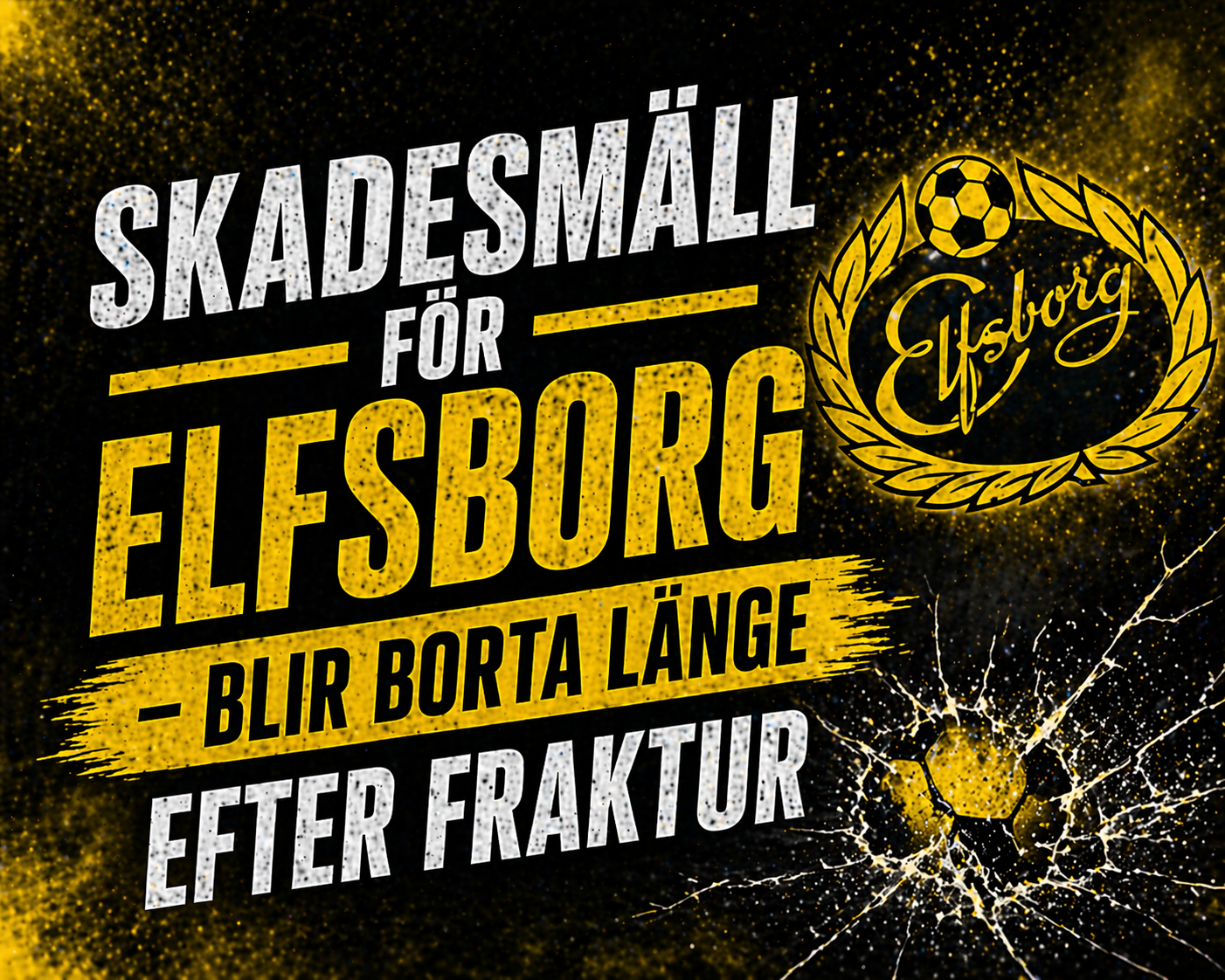 Skadesmäll för Elfsborg – blir borta länge efter fraktur