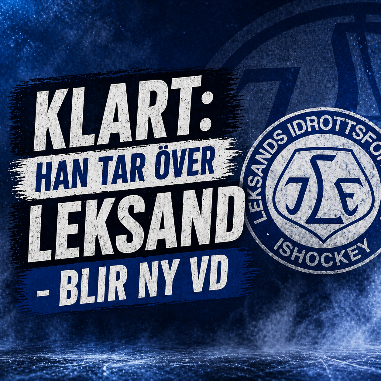 KLART: Han tar över Leksand - blir ny VD