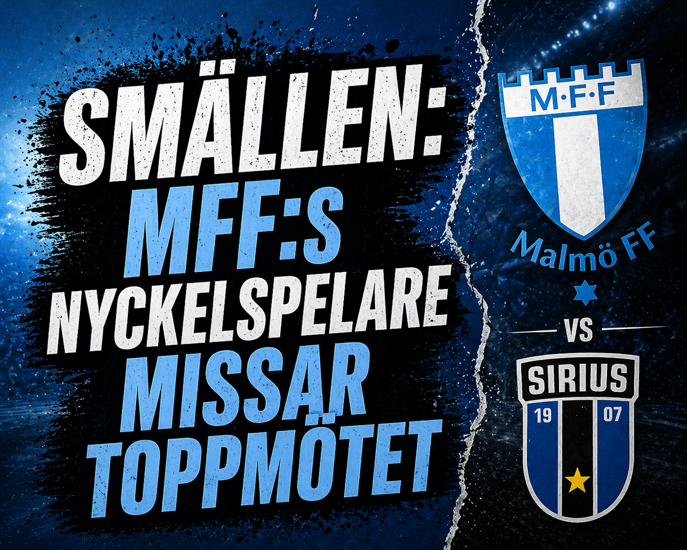 Malmö FF: Smällen: MFF:s nyckelspelare missar toppmötet 
