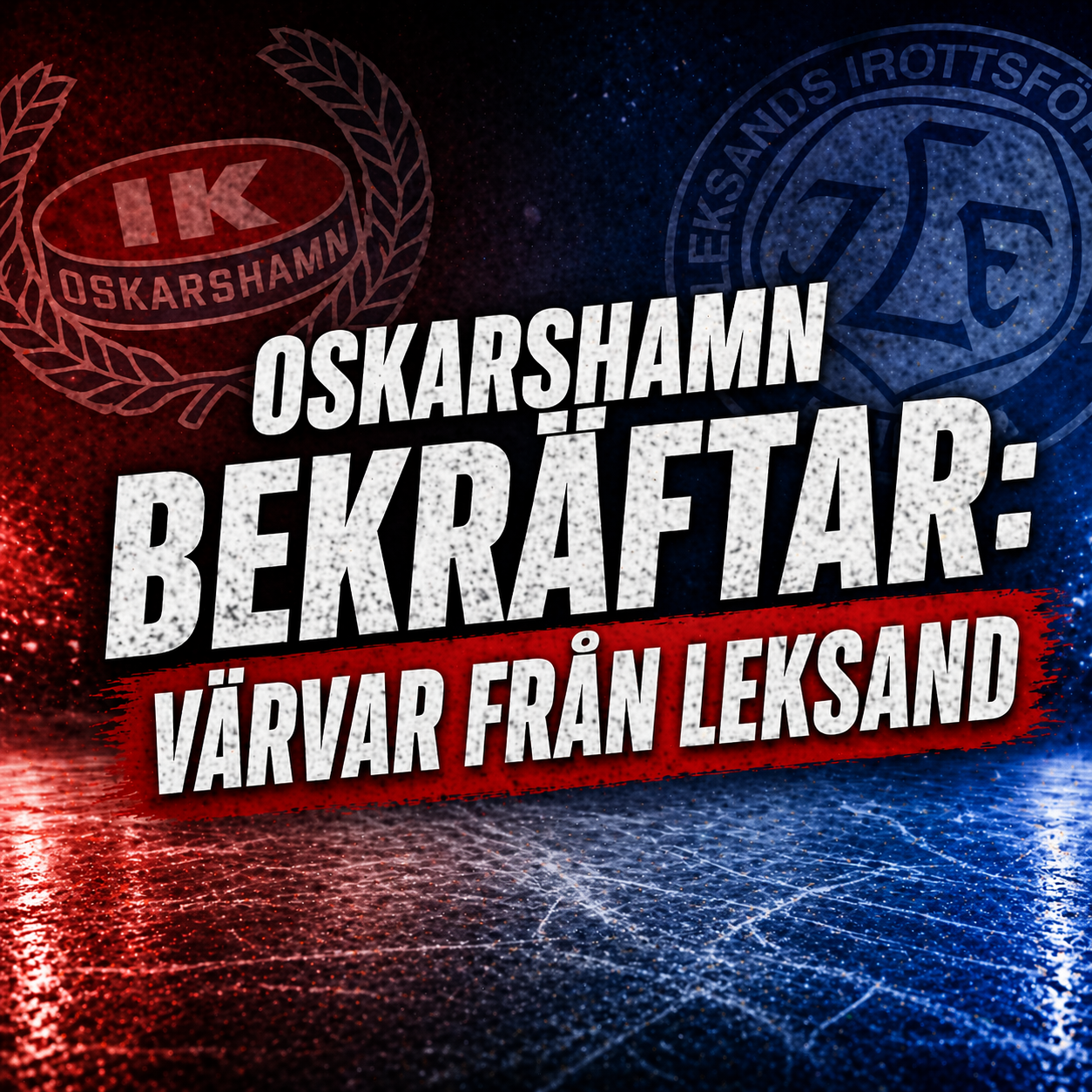 Oskarshamn: Oskarshamn bekräftar: Värvar från Leksand