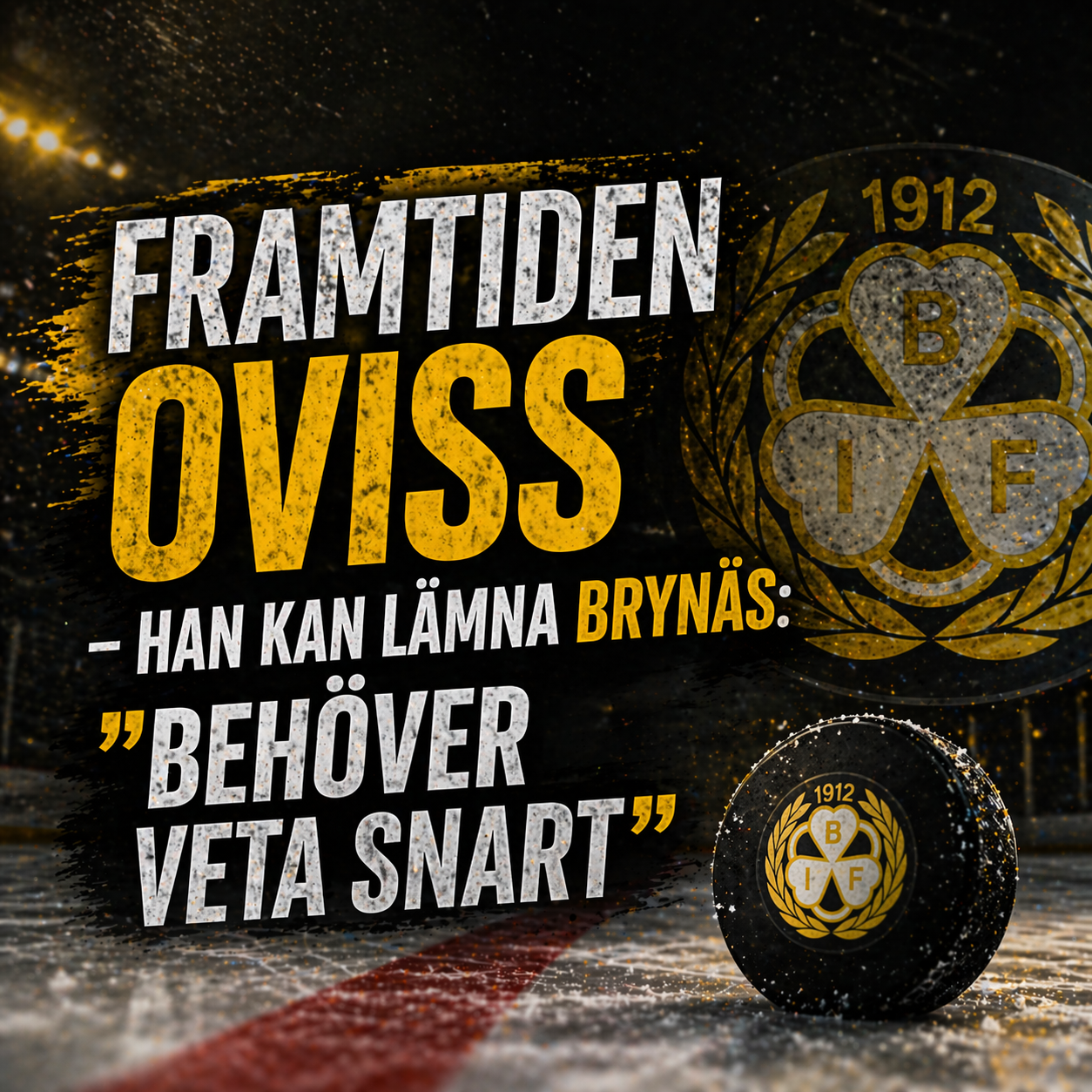 Brynäs: Framtiden oviss – han kan lämna Brynäs: “Behöver veta snart”