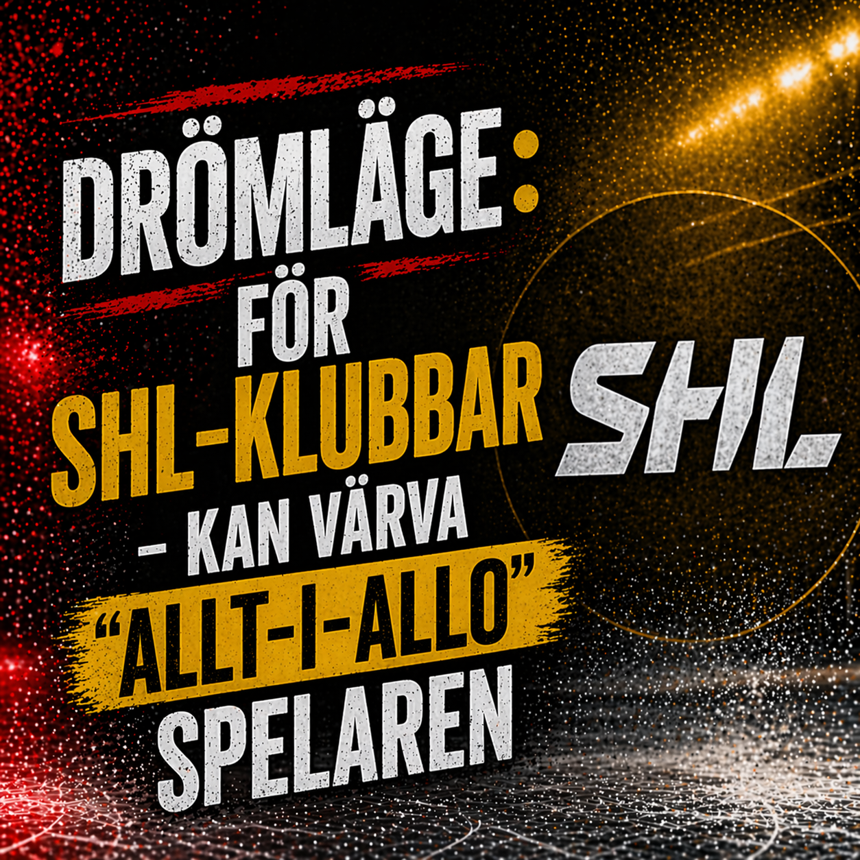 SHL: Drömläge för SHL-klubbar – kan värva “allt-i-allo”-spelaren