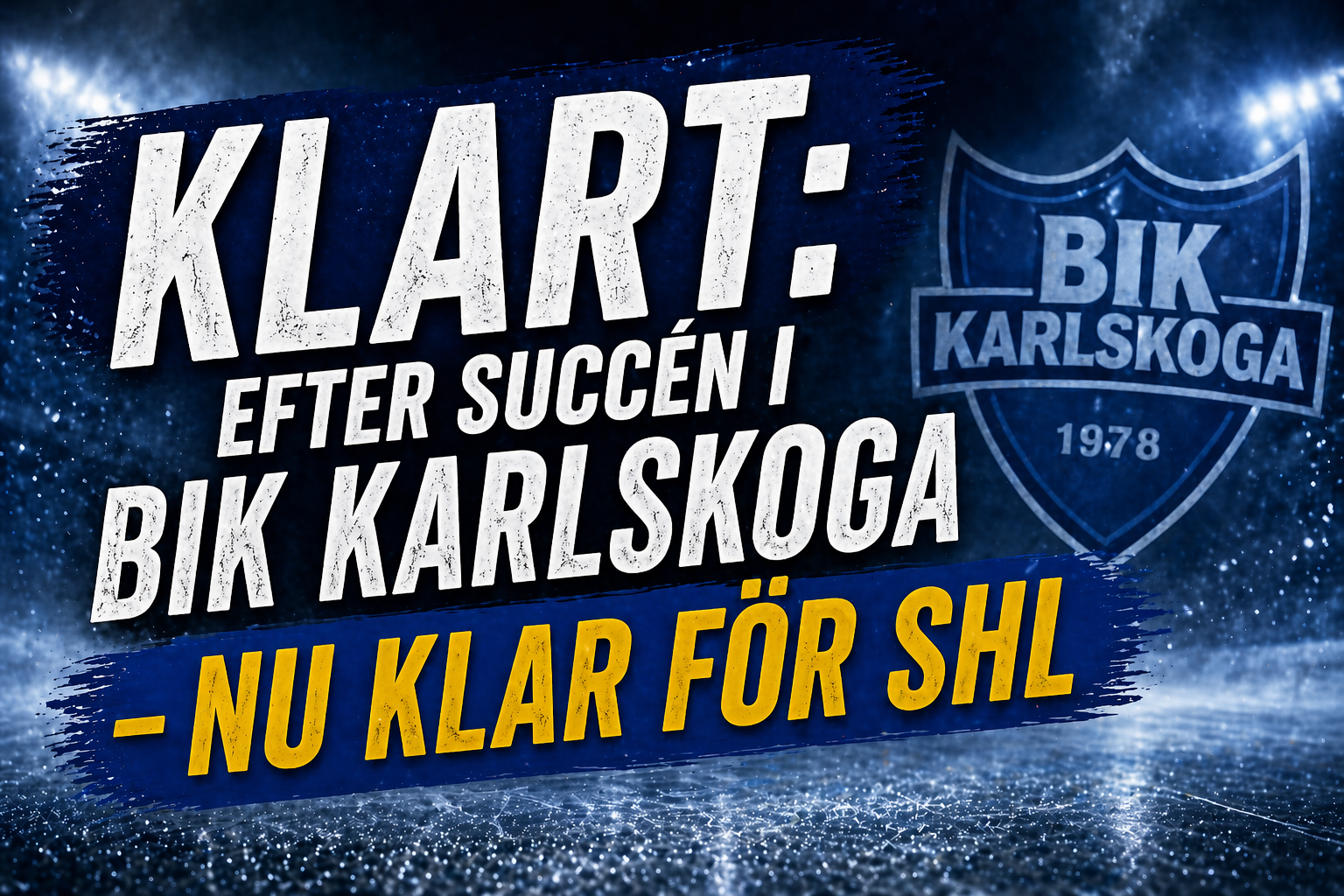 BIK Karlskoga: KLART: Efter succén i BIK Karlskoga - nu klar för SHL