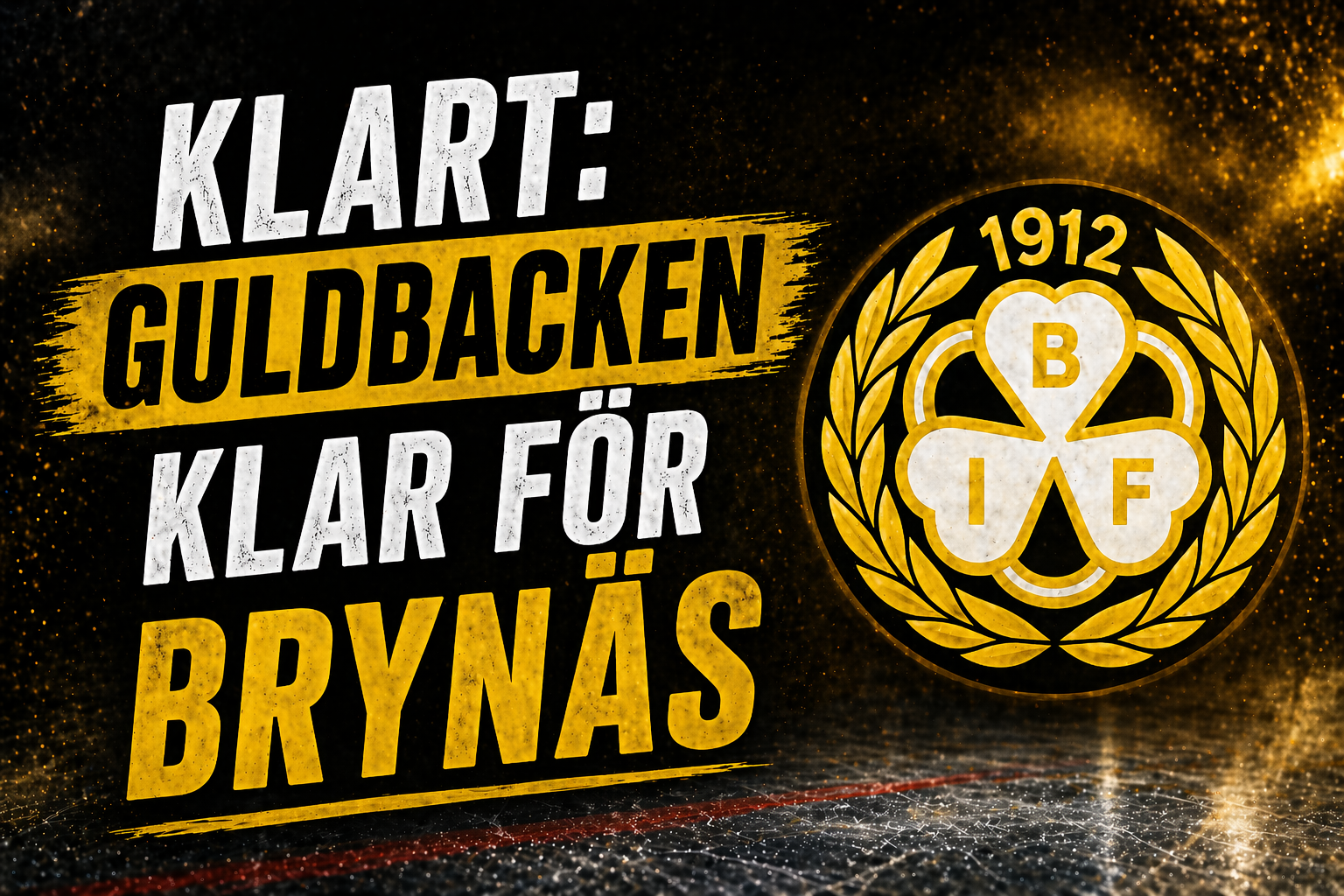 Brynäs: KLART: Guldbacken klar för Brynäs
