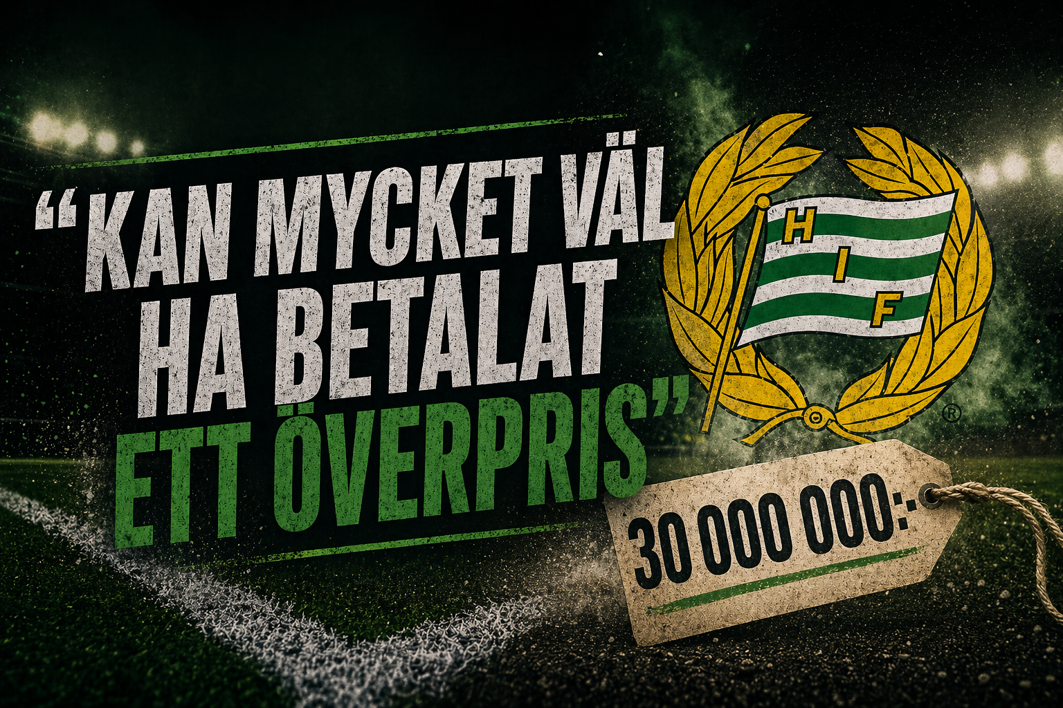 Hammarby IF: Hammarbys rekordaffär: ”Kan mycket väl ha betalat ett överpris”