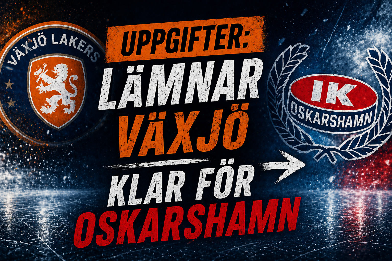 Oskarshamn: UPPGIFTER: Lämnar Växjö - klar för Oskarshamn